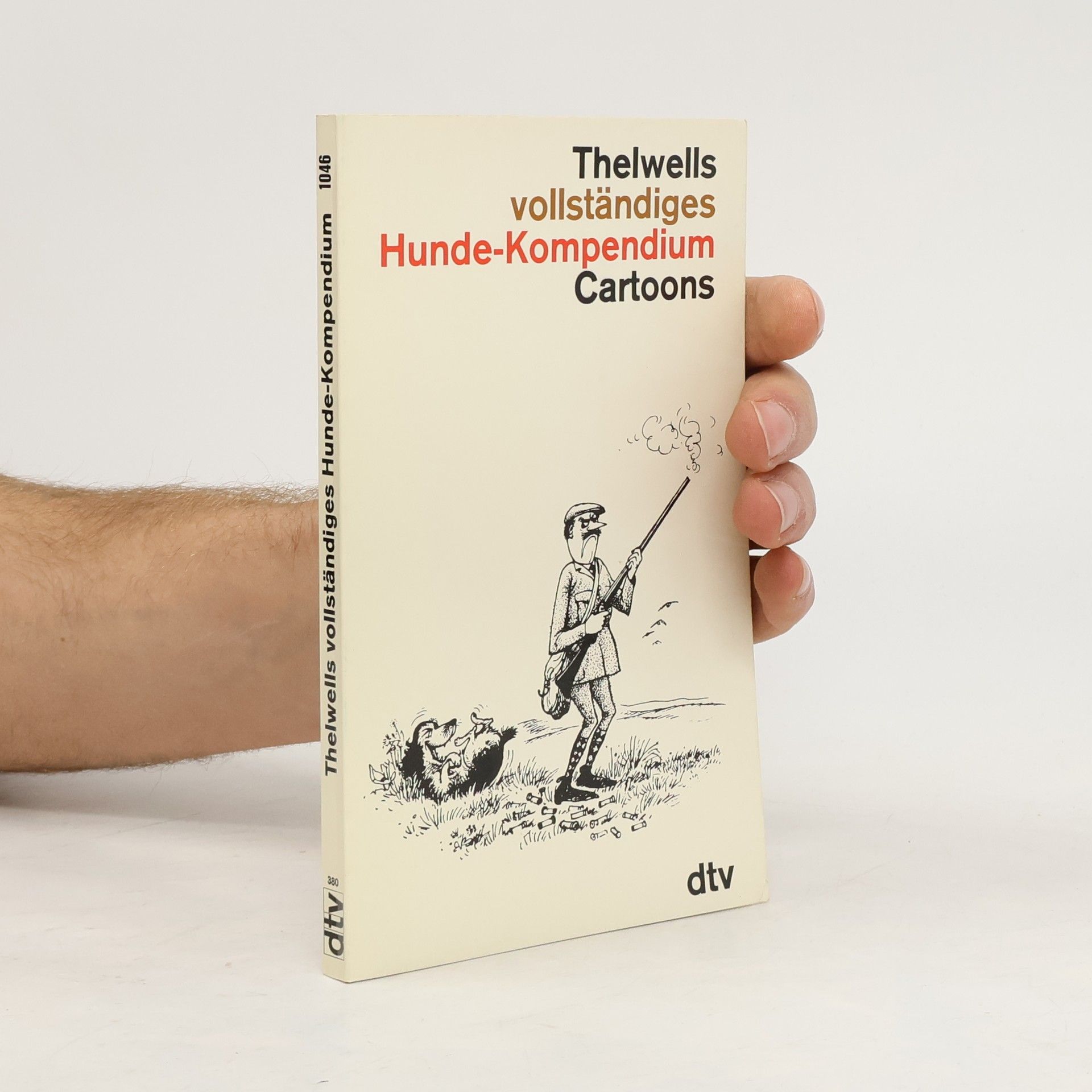 Norman Thelwell Thelwells vollständiges Hunde-Kompendium