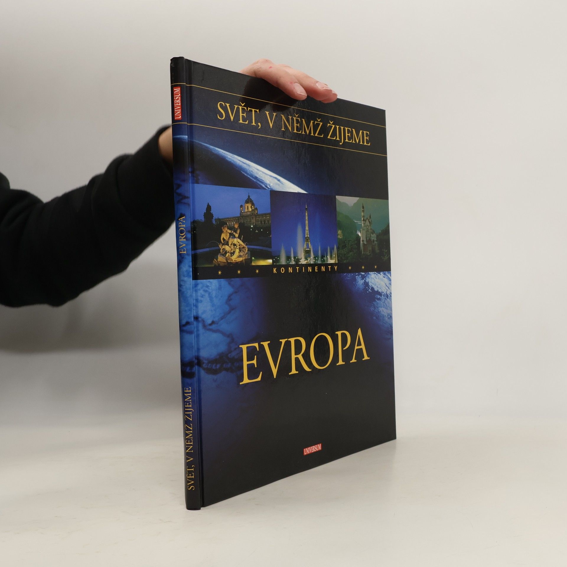 Autorenkollektiv Svět, v němž žijeme. Kontinenty. Evropa