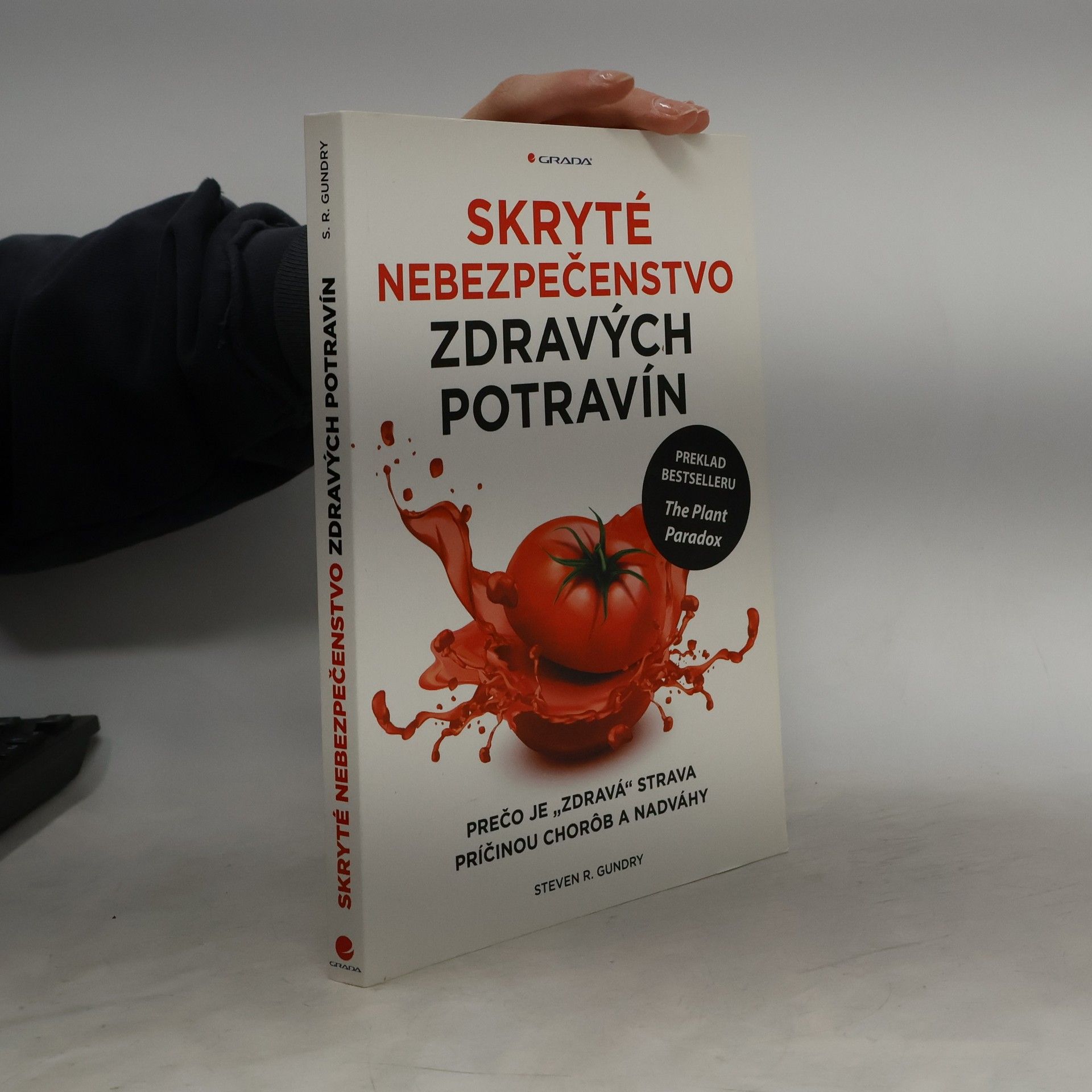Steven R. Gundry Skryté nebezpečenstvo zdravých potravín