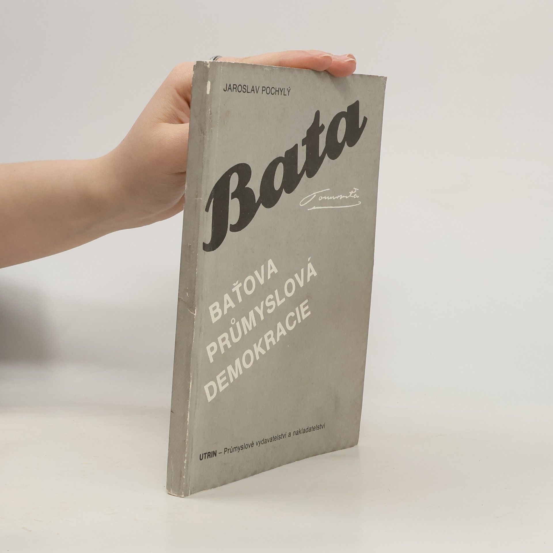Jaroslav Pochylý Baťova průmyslová demokracie