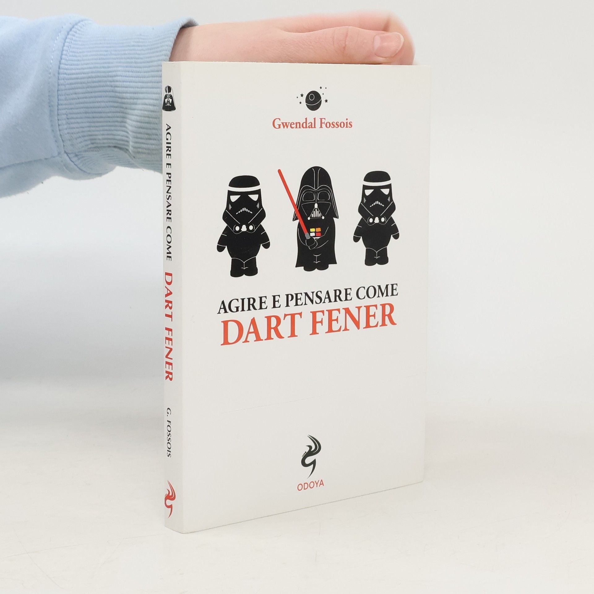Gwendal Fossois Agire e pensare come Dart Fener