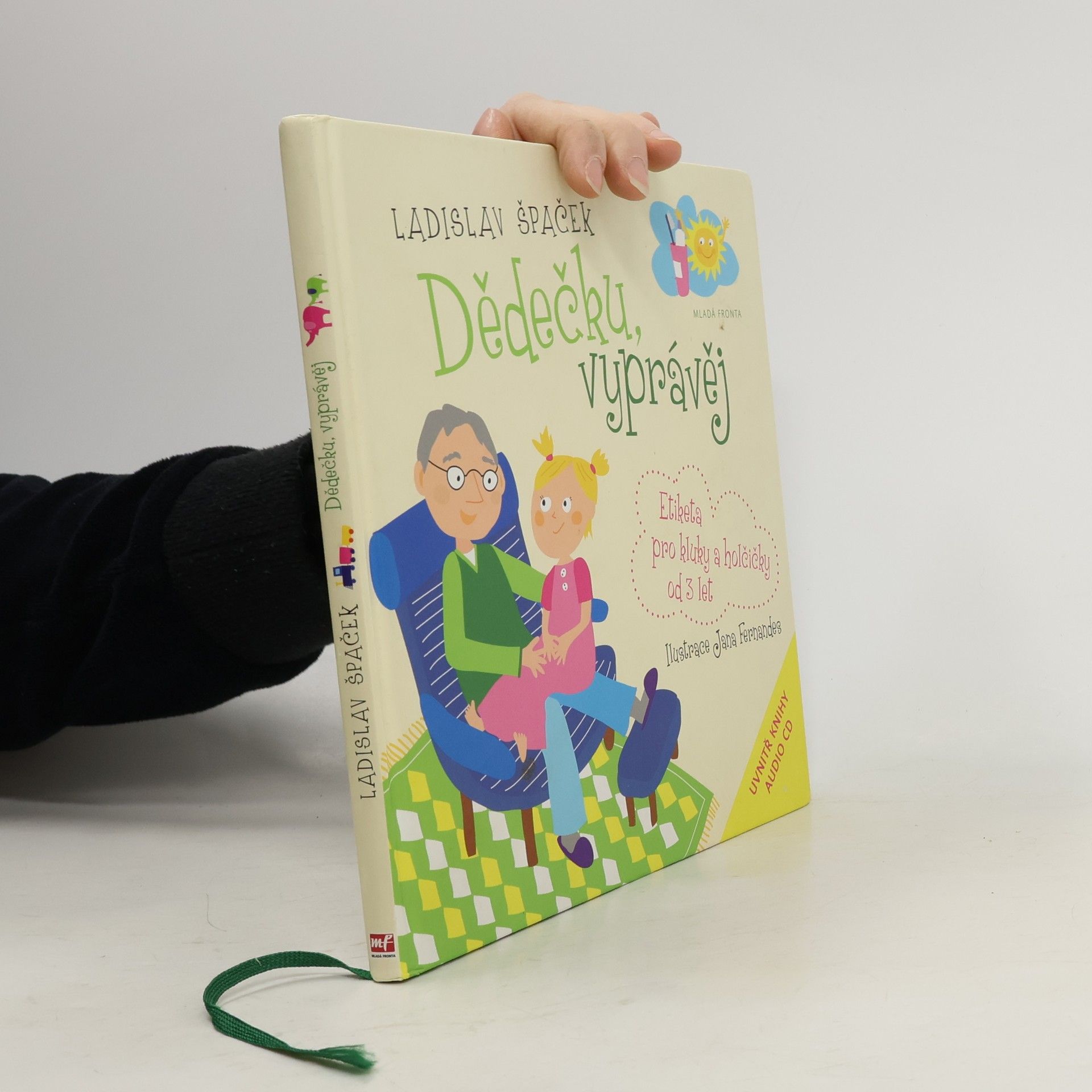 Ladislav Špaček Dědečku, vyprávěj. Etiketa pro kluky a holčičky od 3 let