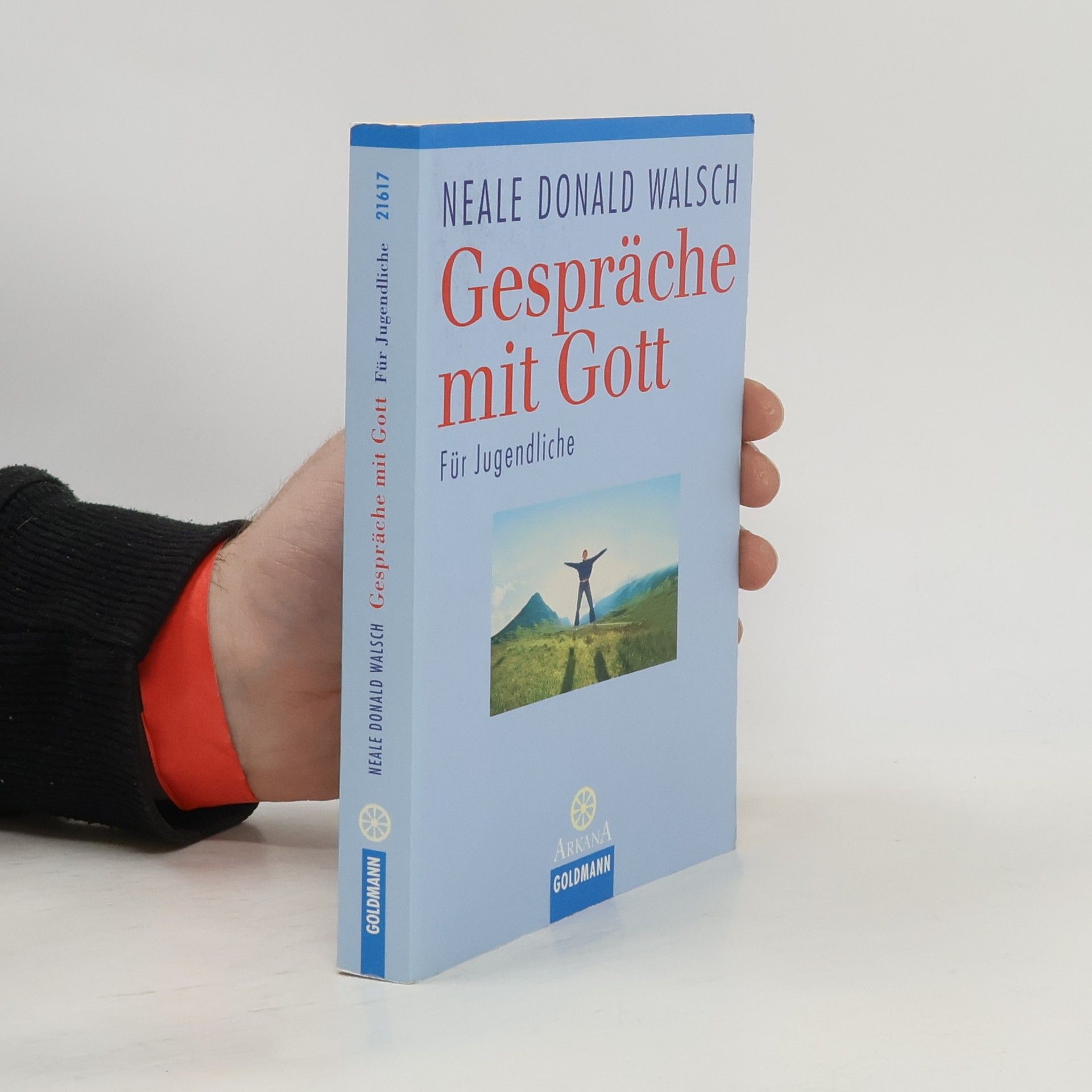 Neale Donald Walsch Gespräche mit Gott für Jugendliche