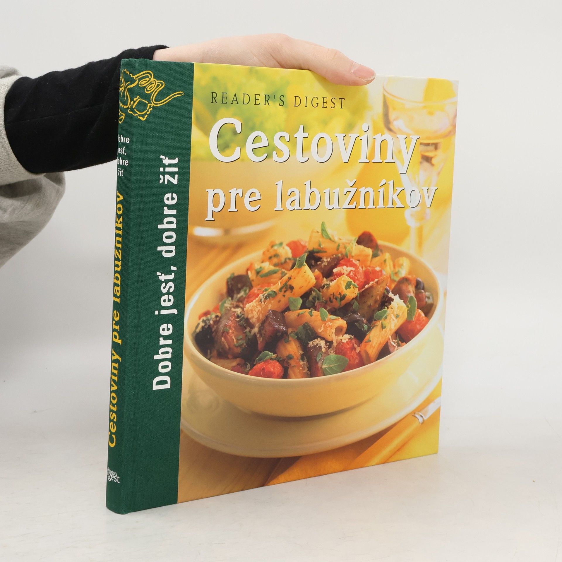 Kolektív autorov Reader's Digest: Cestoviny pre labužníkov