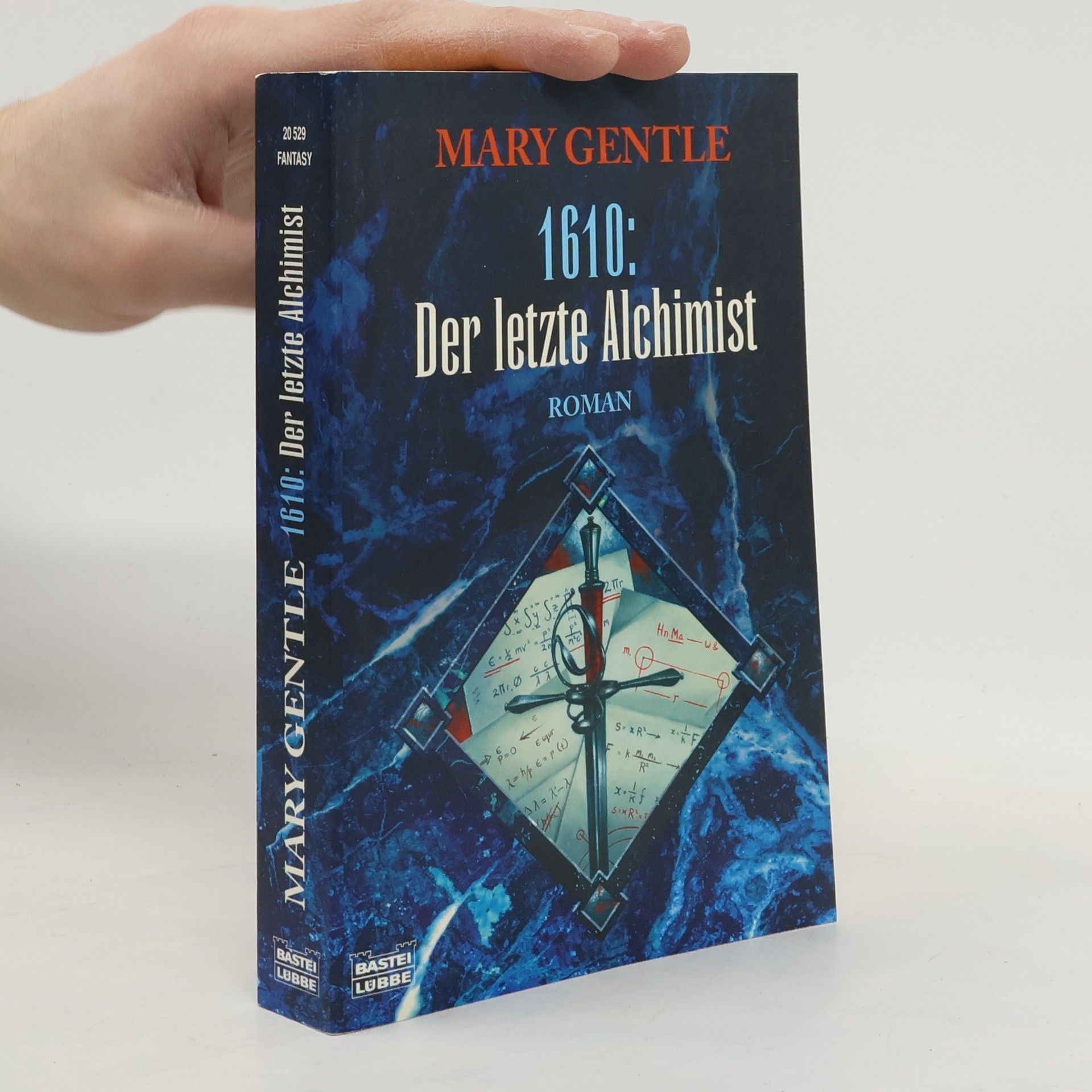 Mary Gentle 1610 : Der letzte Alchimist