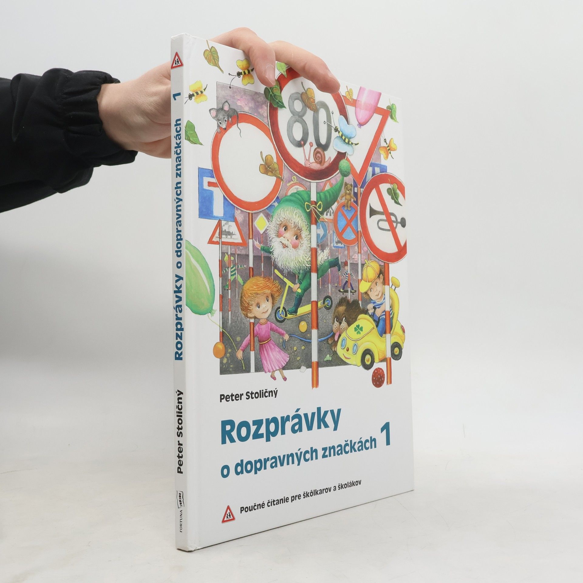 Peter Stoličný Rozprávky o dopravných značkách 1