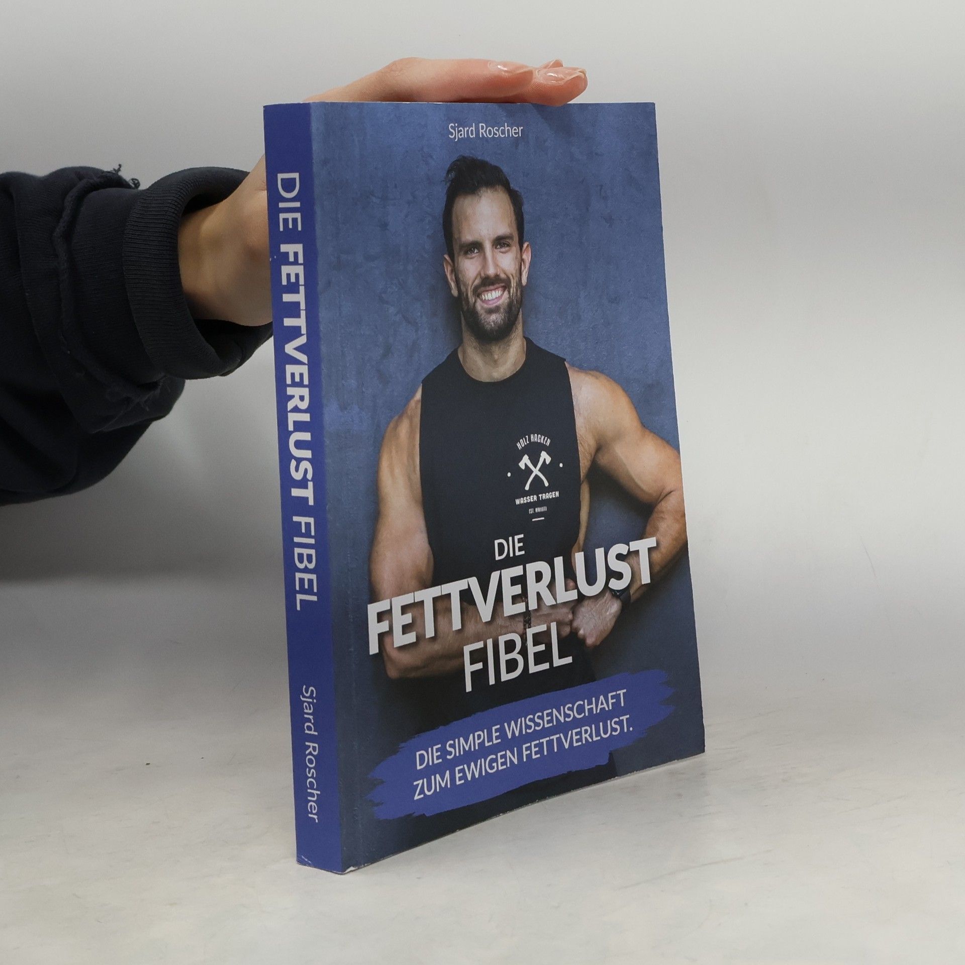 Sjard Roscher Die Fettverlust Fibel