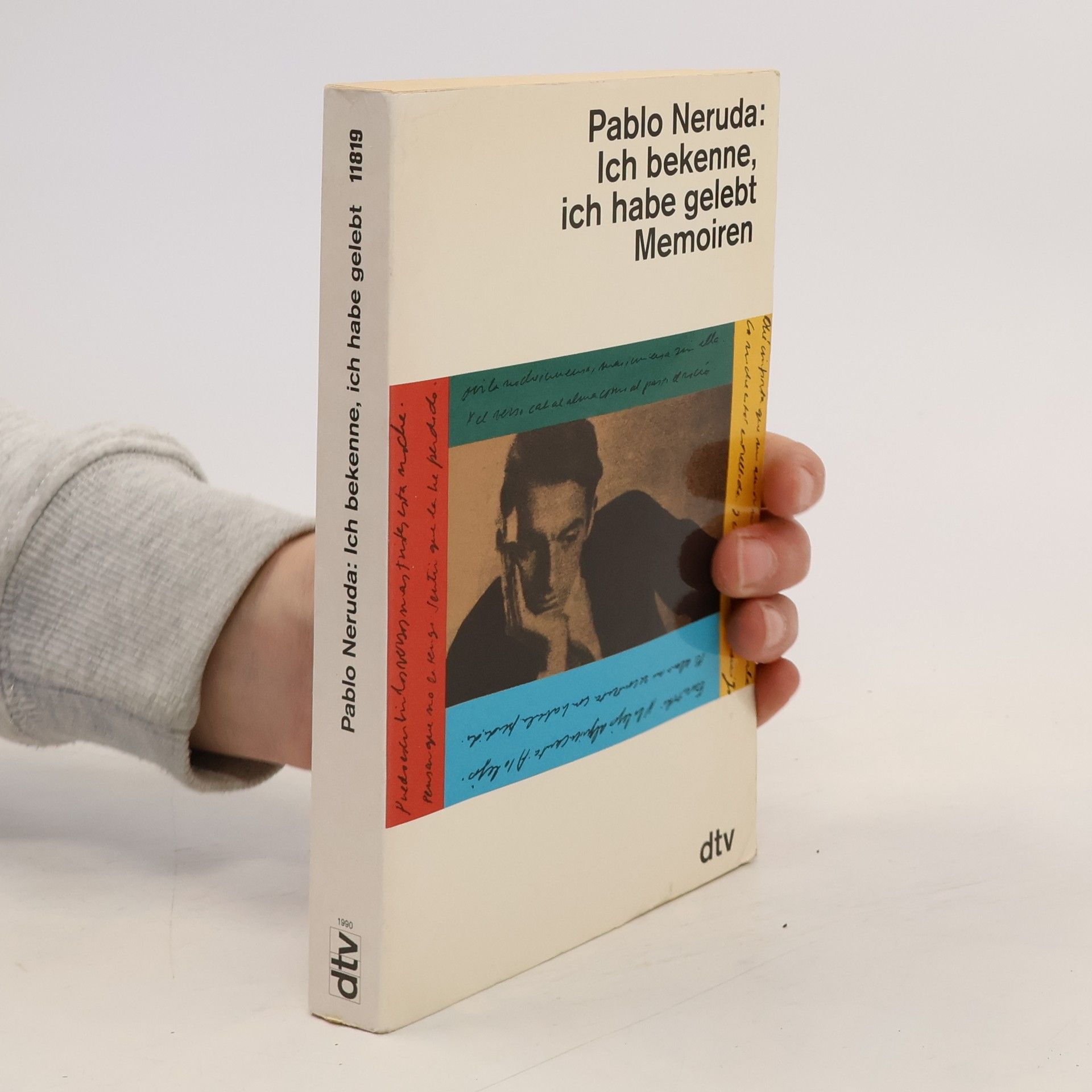 Pablo Neruda Ich bekenne, ich habe gelebt