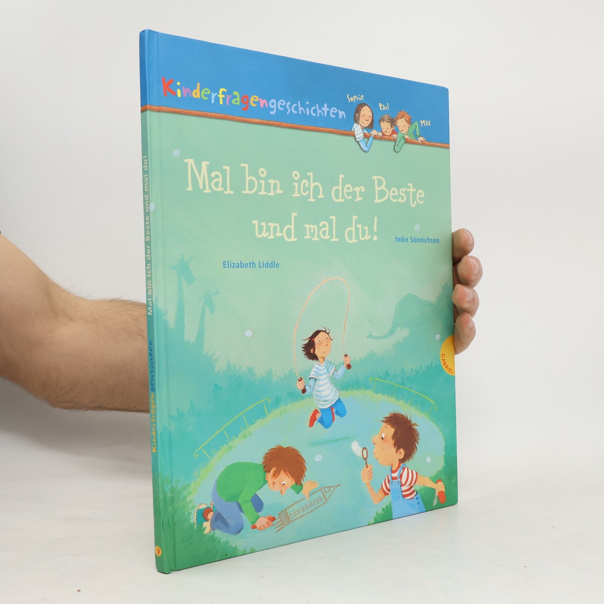 Imke Sönnichsen Mal bin ich der Beste und mal du!