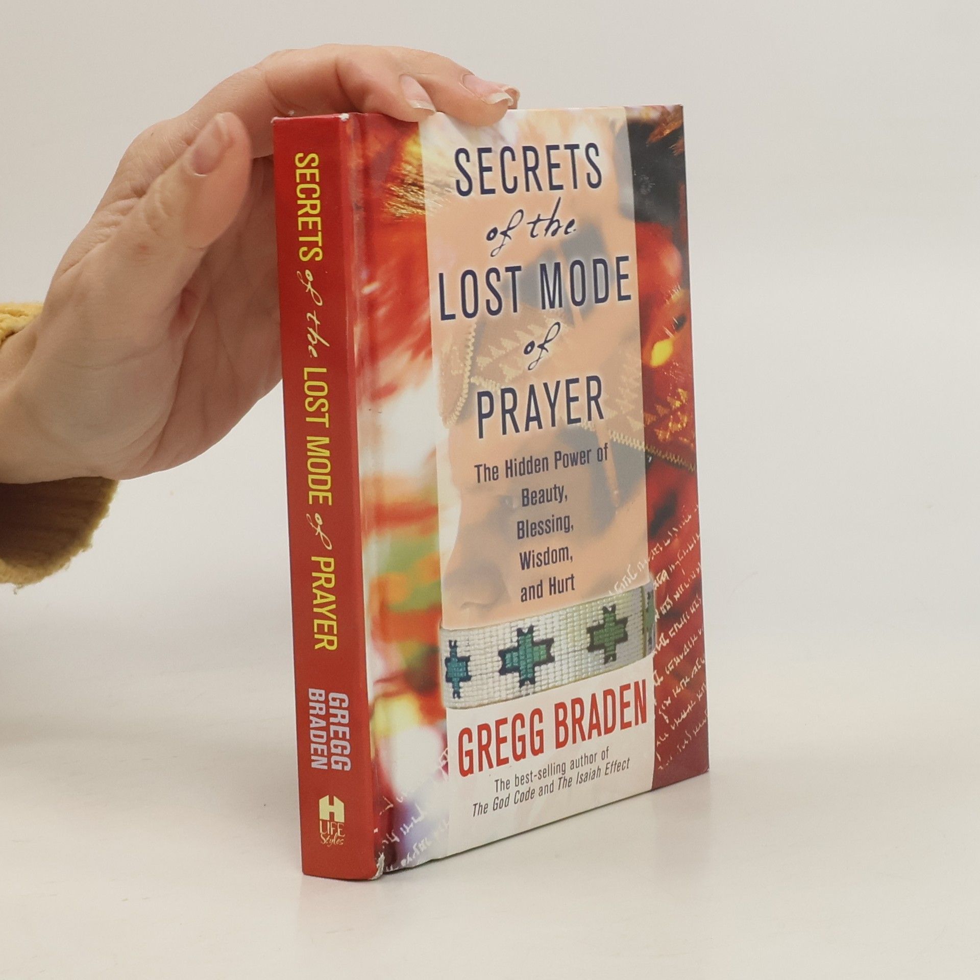 Gregg Braden Secrets of the Lost Mode of Prayer