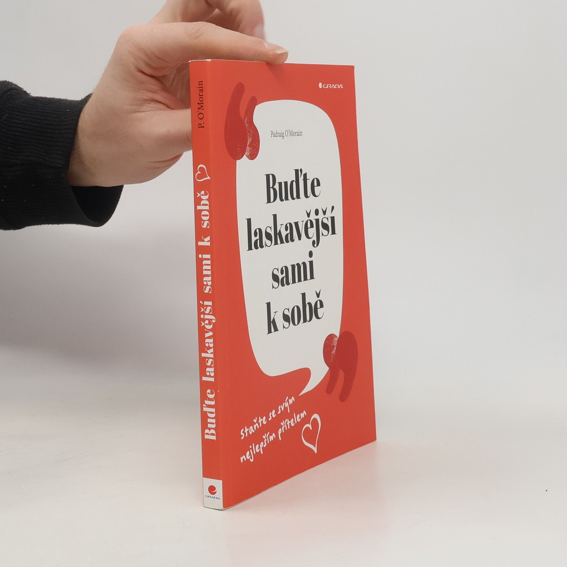 Buďte laskavější sami k sobě : staňte se svým nejlepším přítelem