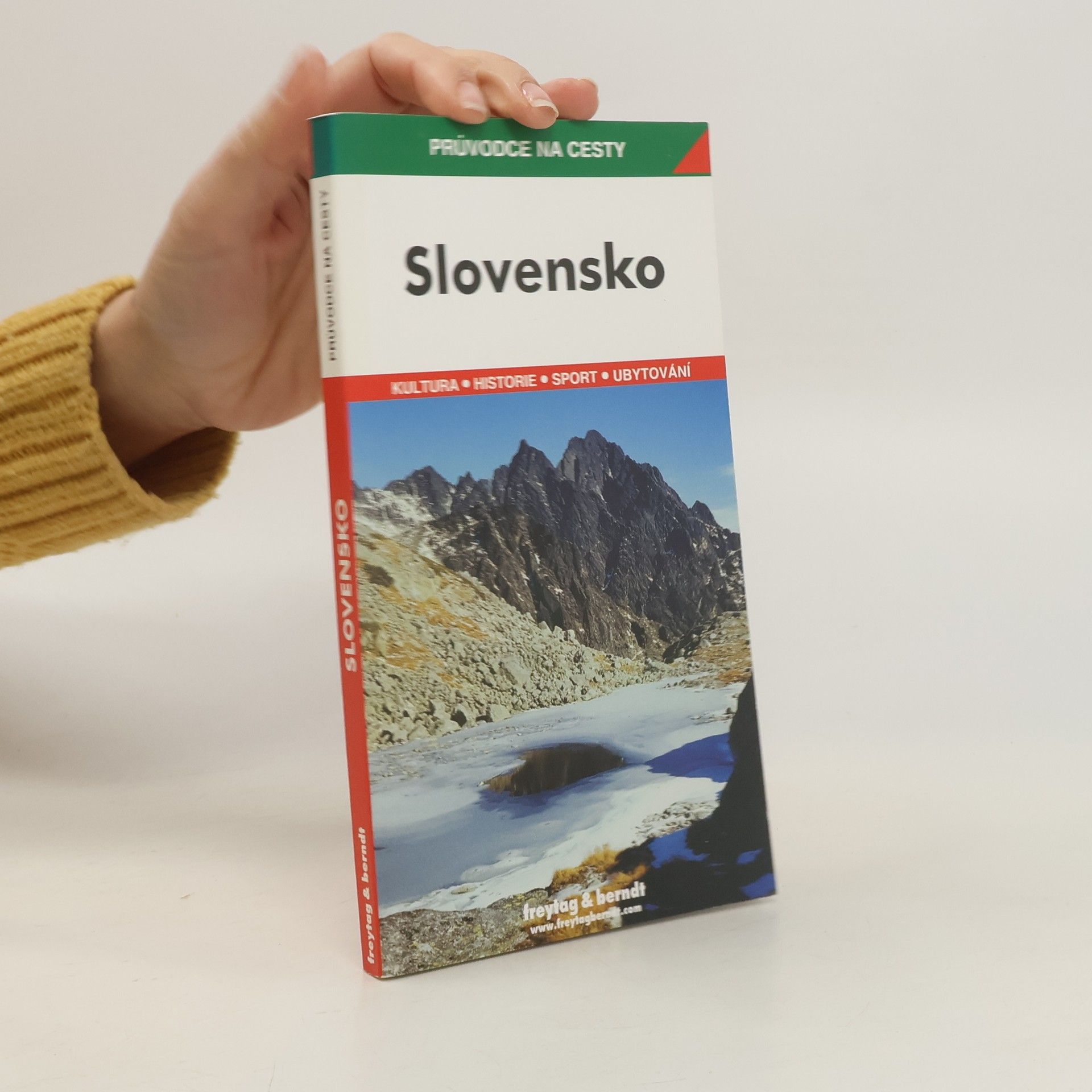 Iva Bártová Slovensko: podrobné a přehledné informace o historii, kultuře, přírodě a turistickém zázemí Slovenska