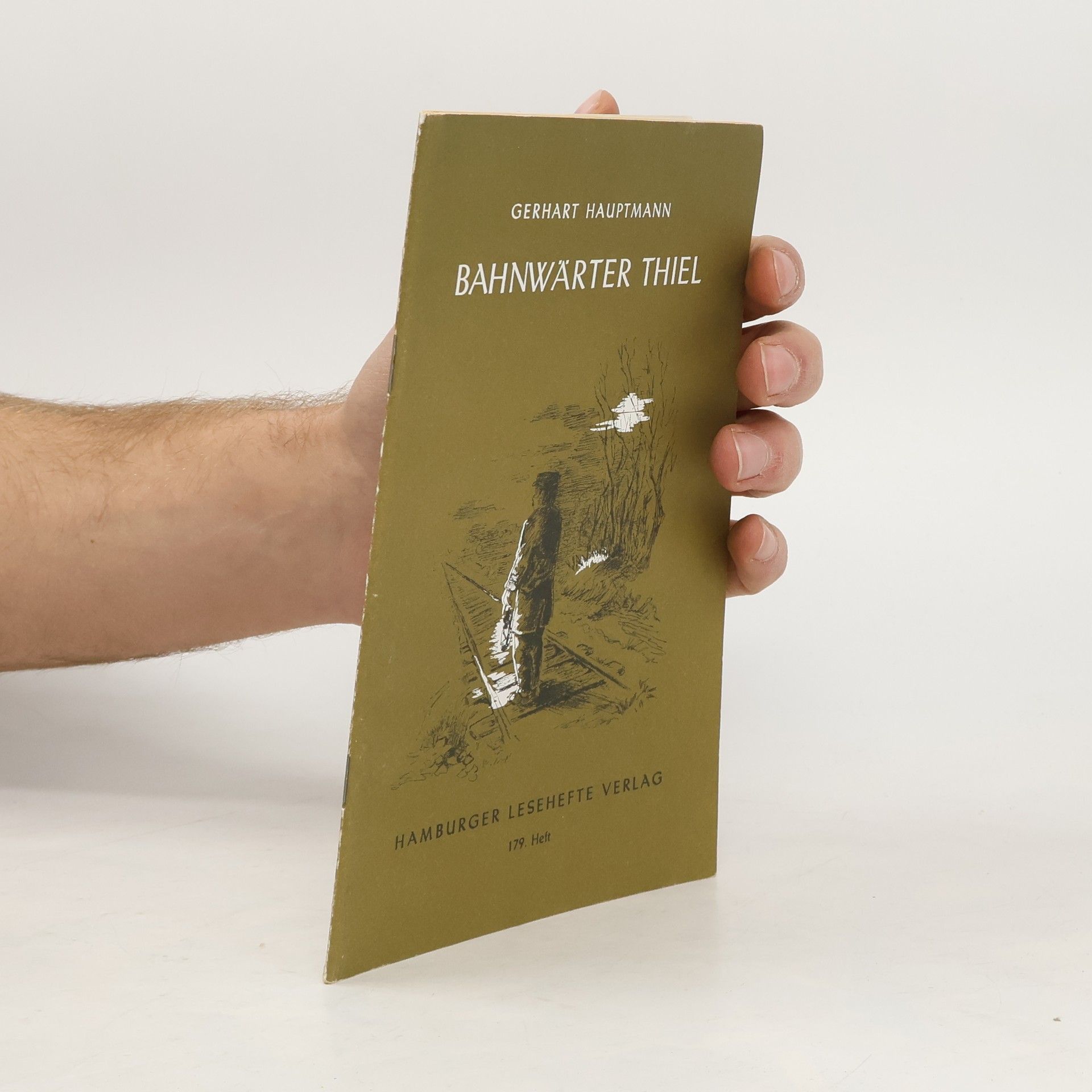 Gerhart Hauptmann Bahnwärter Thiel