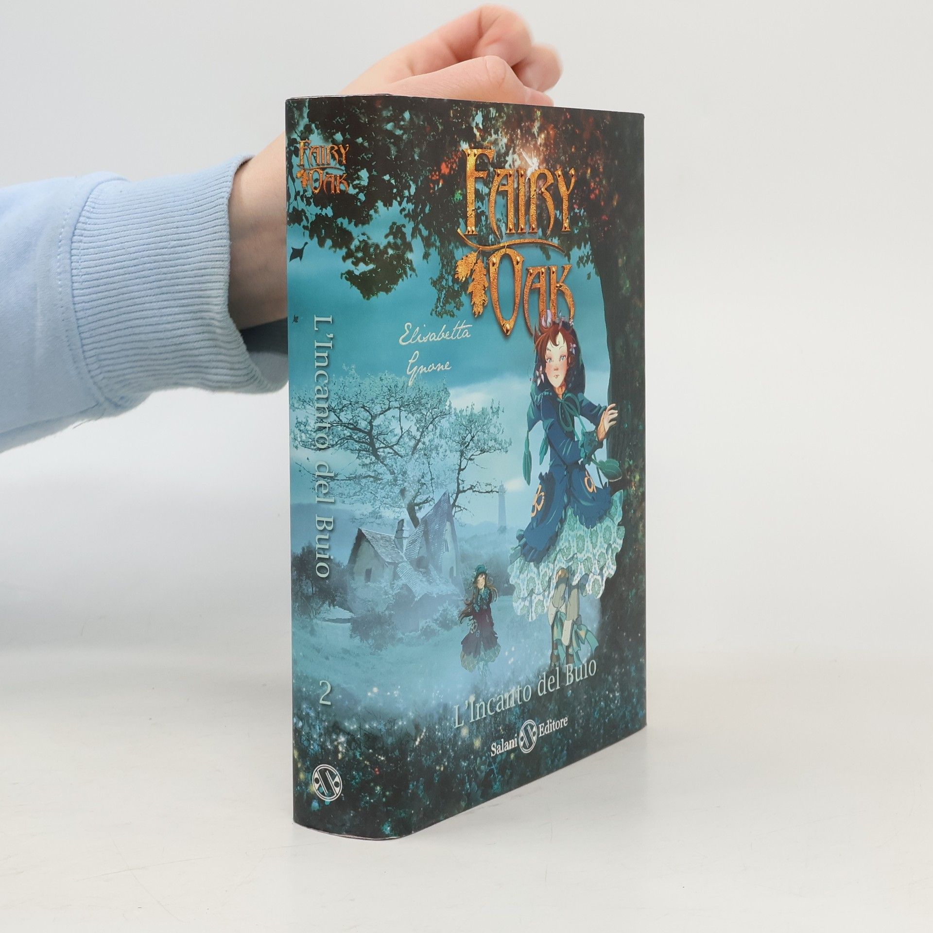 Elisabetta Gnone L'incanto del buio. Fairy Oak