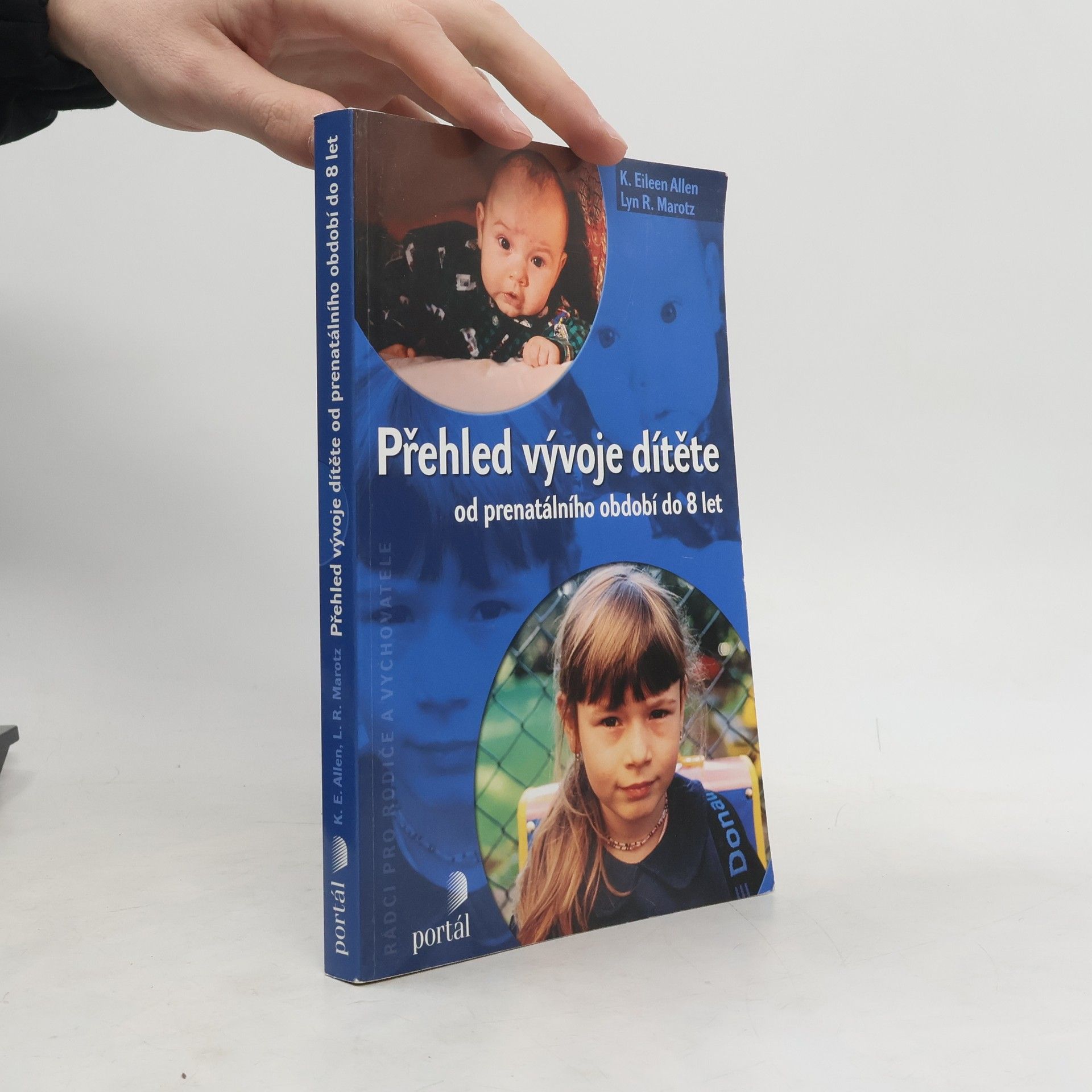 Přehled vývoje dítěte : od prenatálního období do 8 let