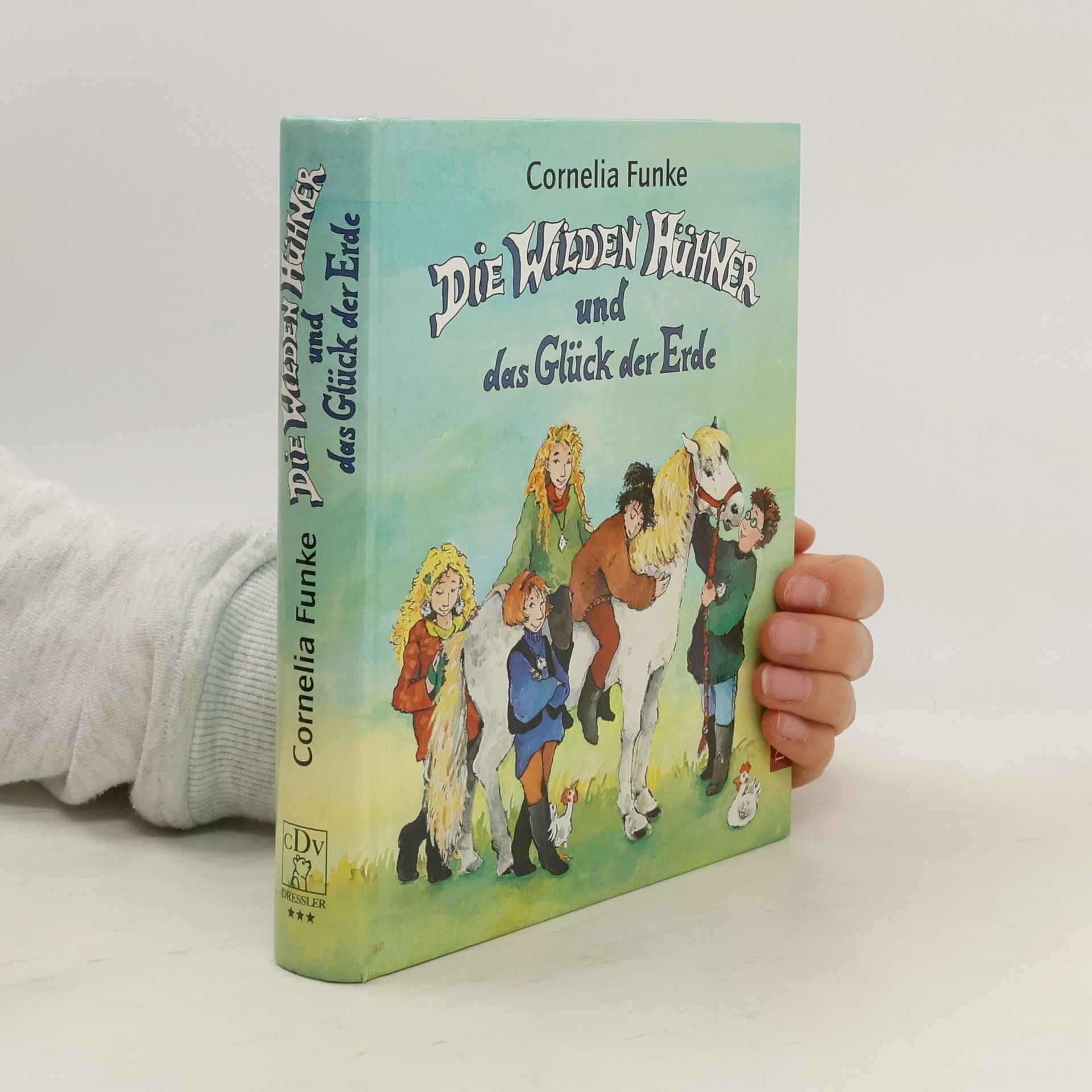 Cornelia Funke Die Wilden Hühner und das Glück der Erde