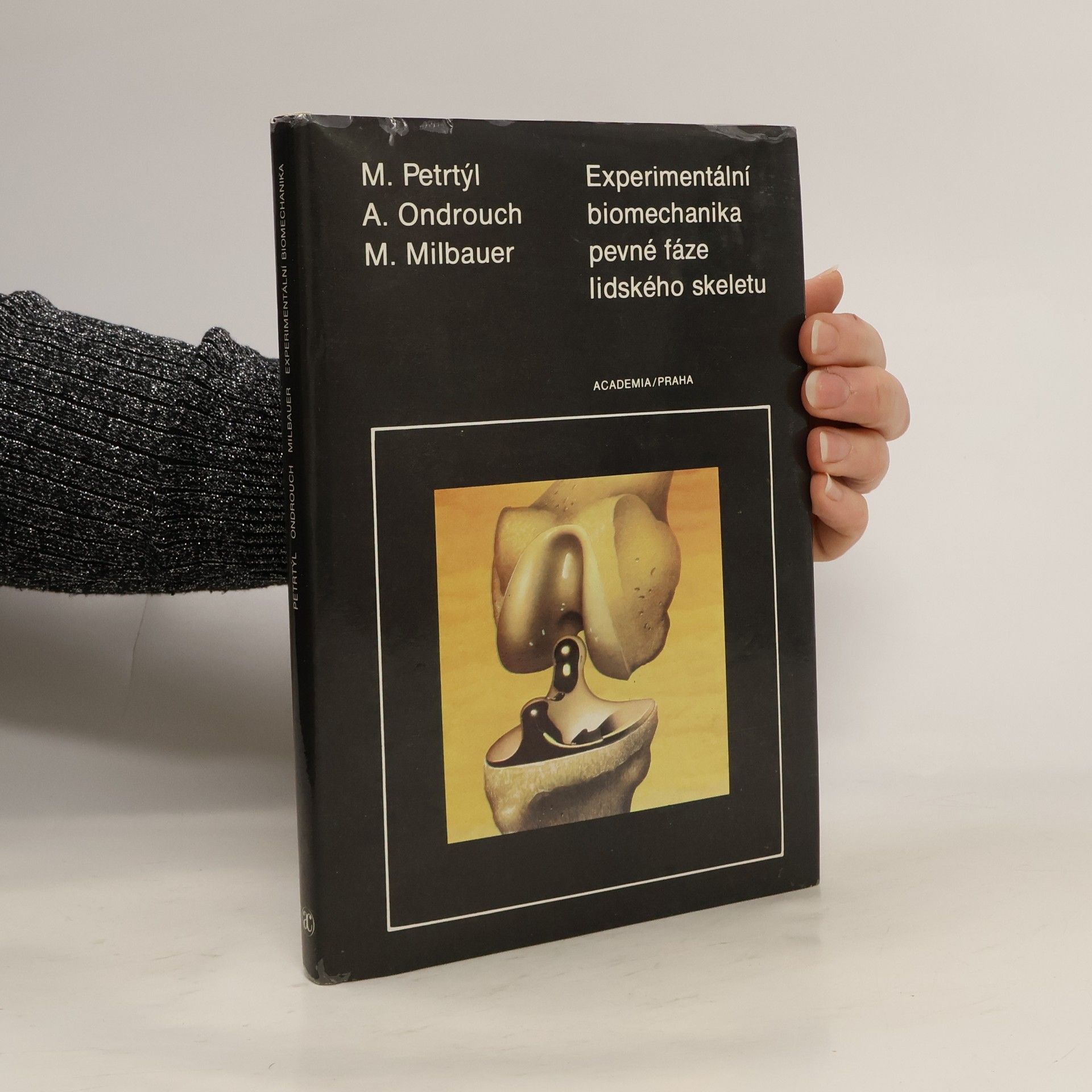 Experimentální biomechanika pevné fáze lidského skeletu