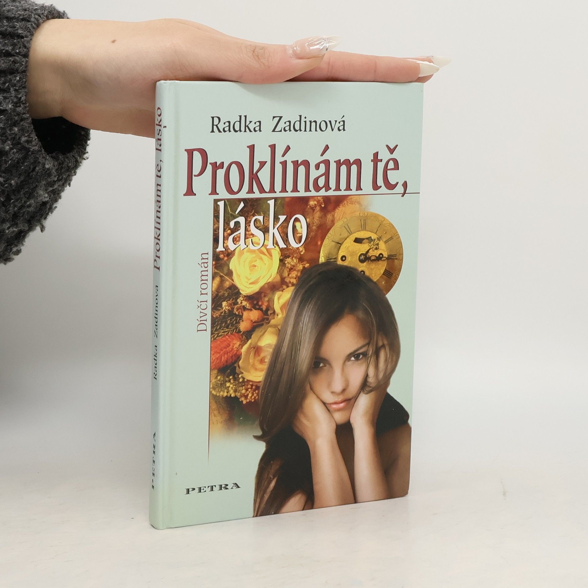 Radka Zadinová Proklínám tě, lásko