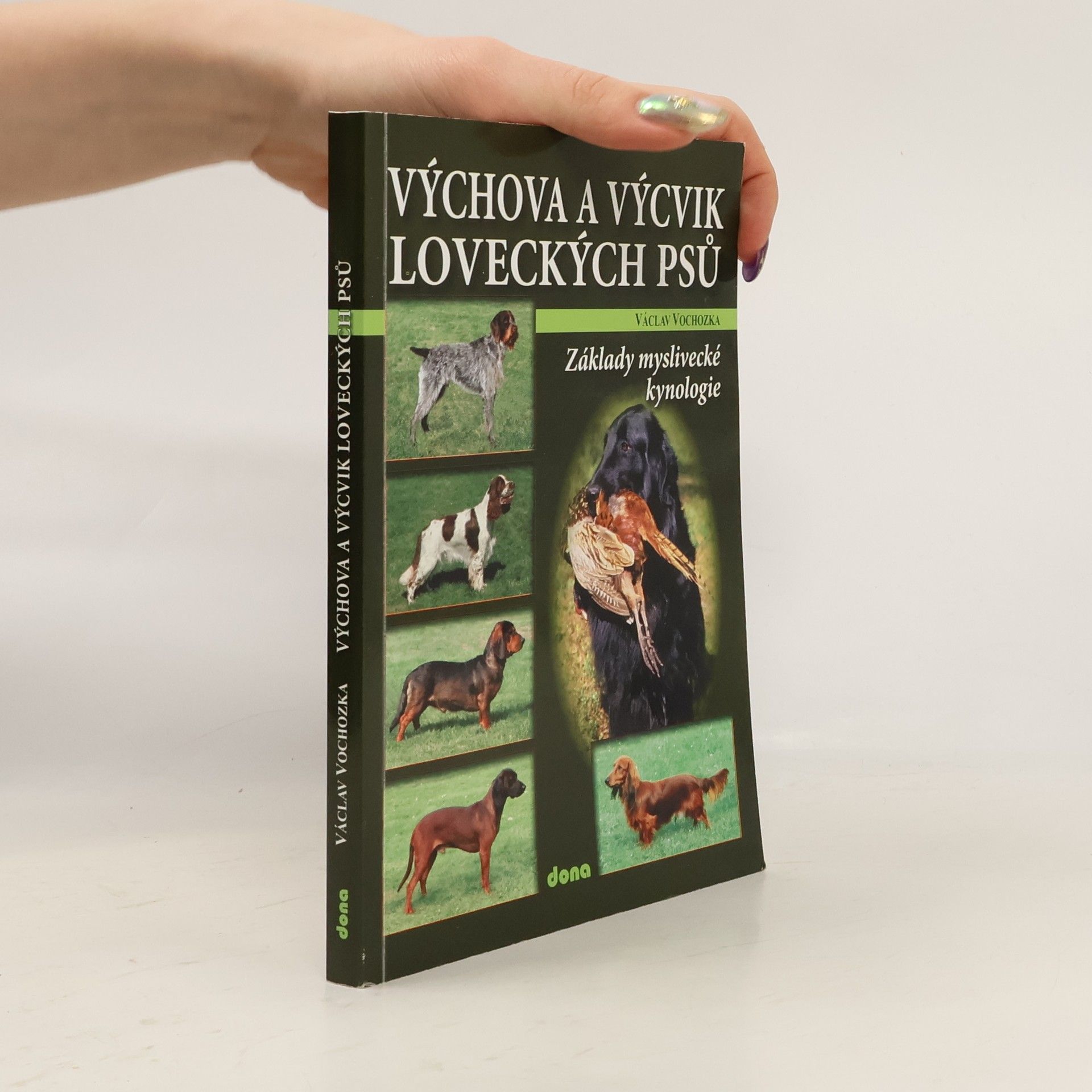 Václav Vochozka Výchova a výcvik loveckých psů