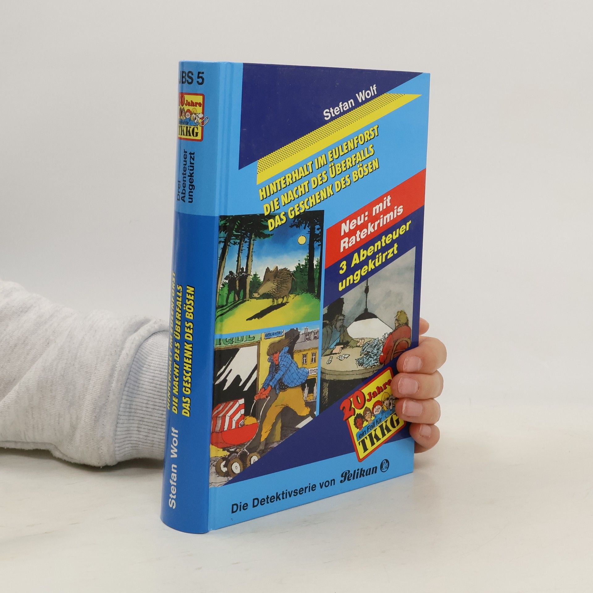 Stefan Wolf Ein Fall für TKKG: Hinterhalt im Eulenforst. Die Nacht des Überfall. Das Geschenk des Bösen