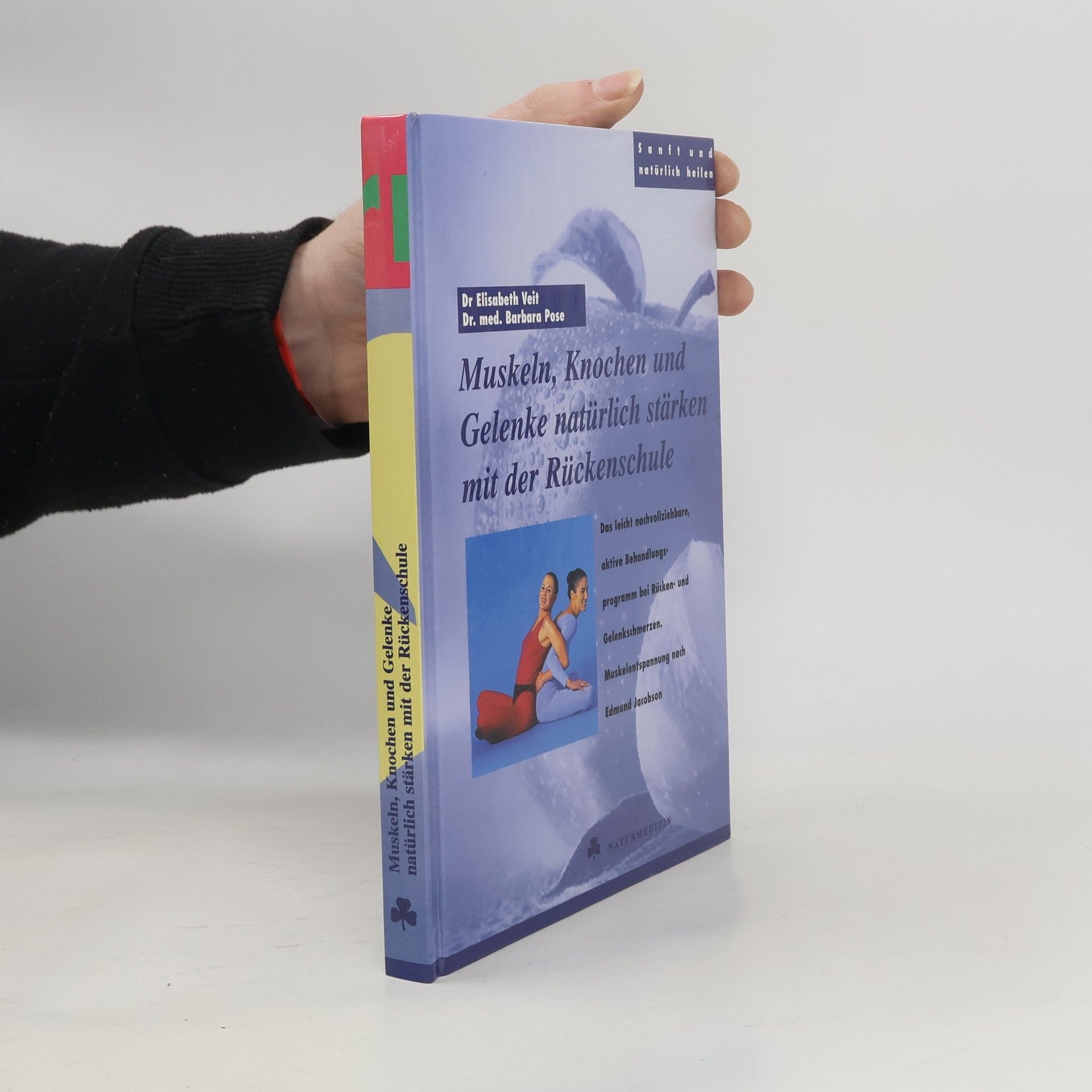 Muskeln, Knochen und Gelenke natürlich stärken mit der Rückenschule