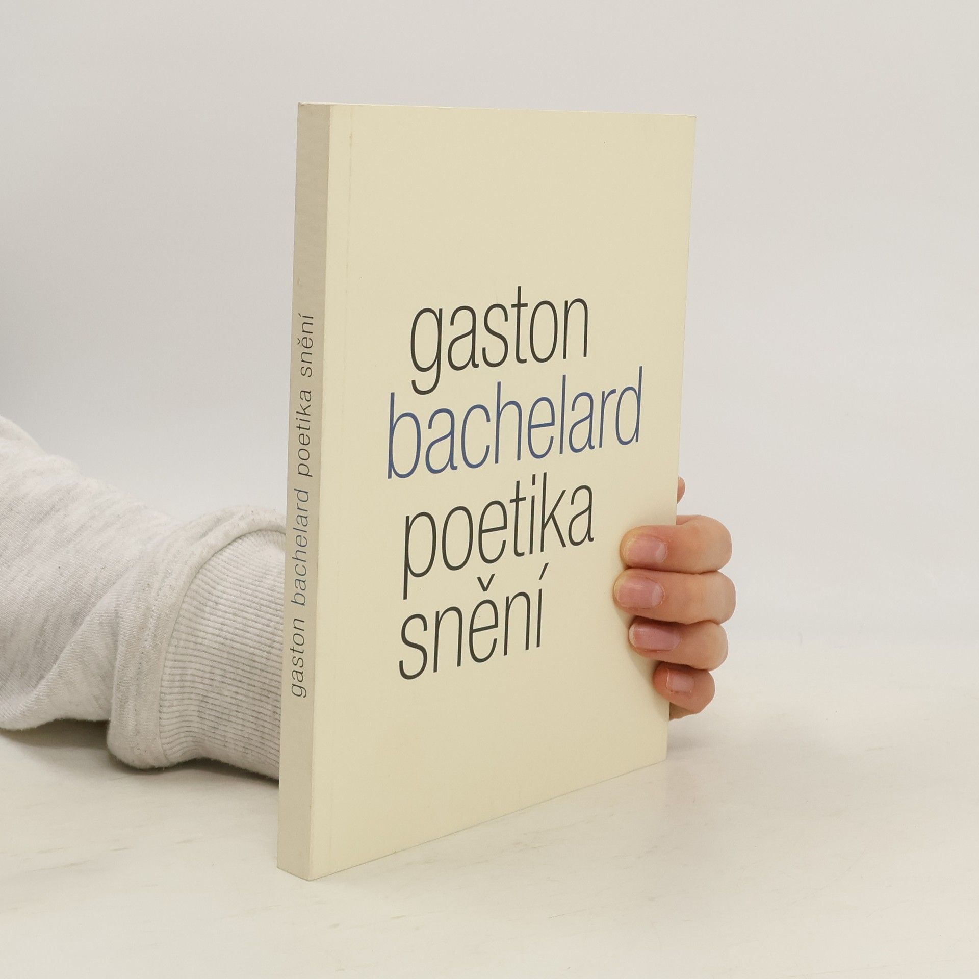 Gaston Bachelard Poetika snění