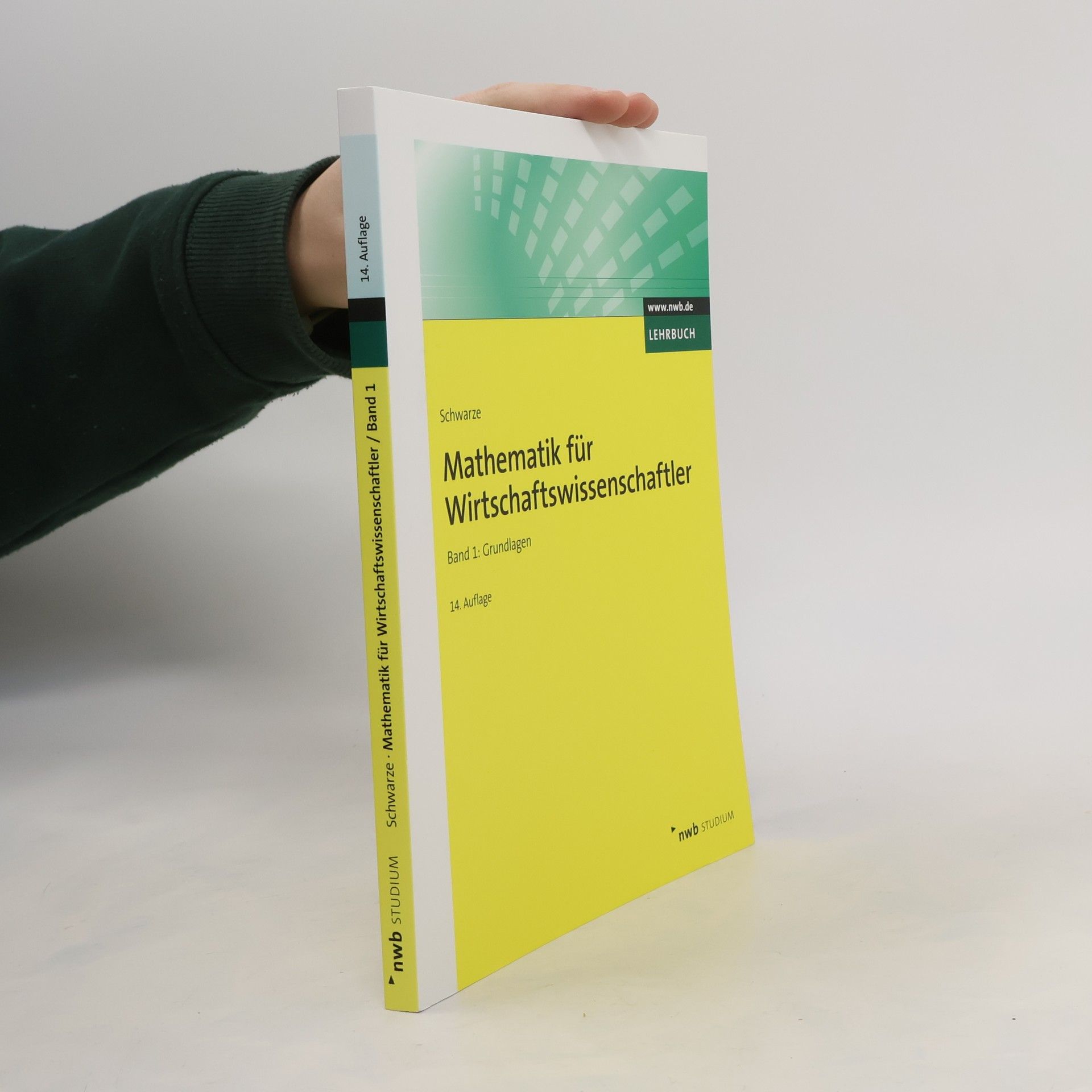 Jochen Schwarze Mathematik für Wirtschaftswissenschaftler, Band 1