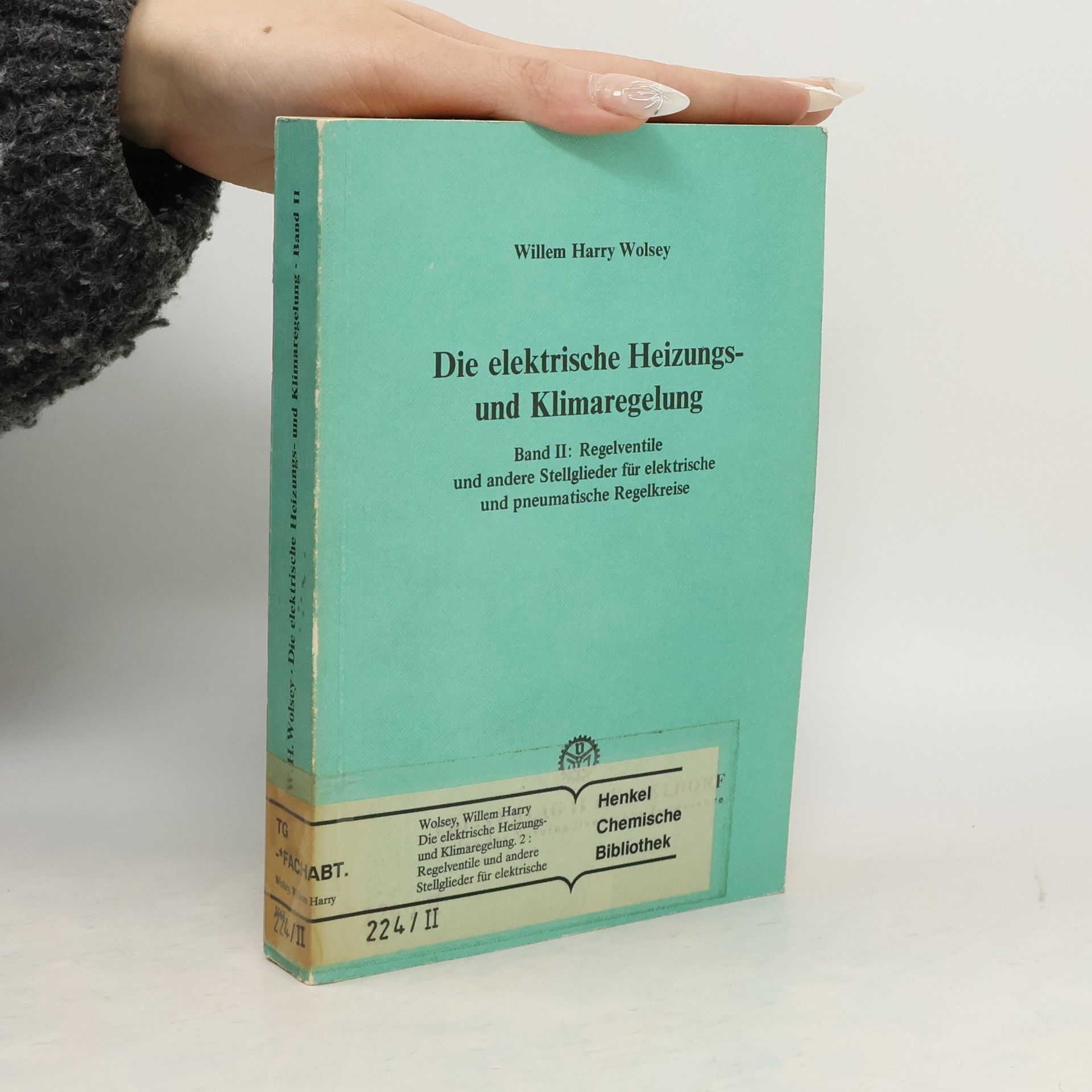 Willem Harry Wolsey Die elektrische Heizungs und Klimaregelung