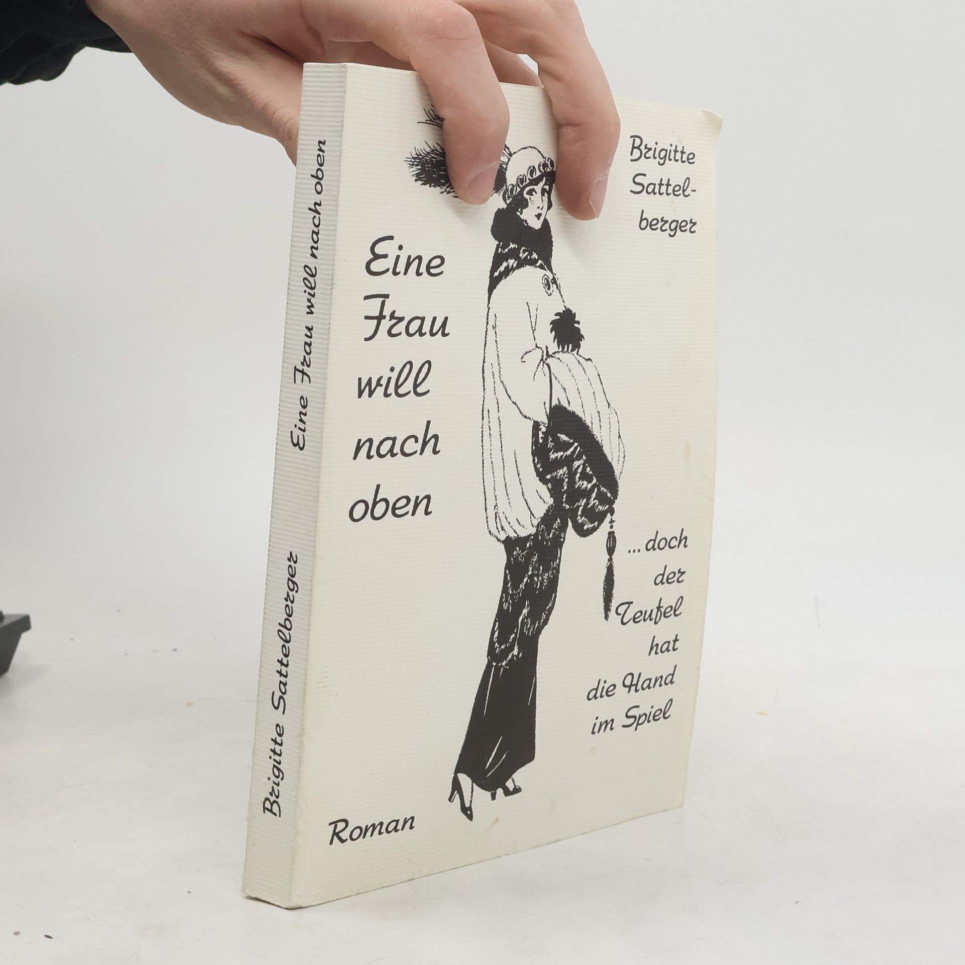 Eine Frau will nach oben ... doch der Teufel hat die Hand im Spiel