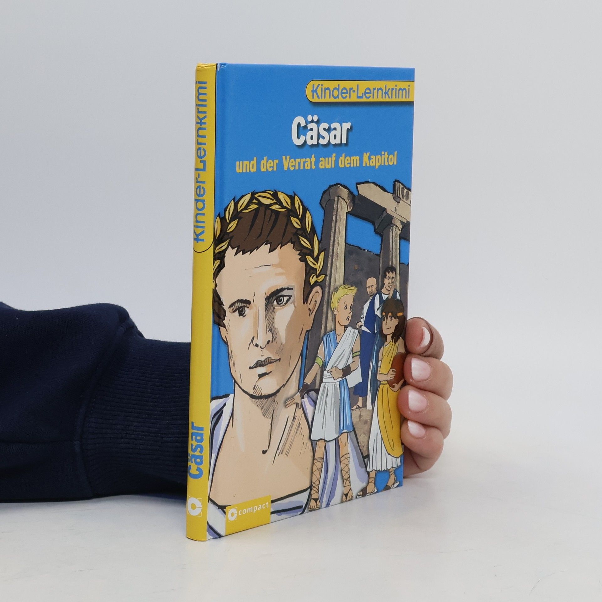 Collectif d'auteurs Cäsar und der Verrat auf dem Kapitol