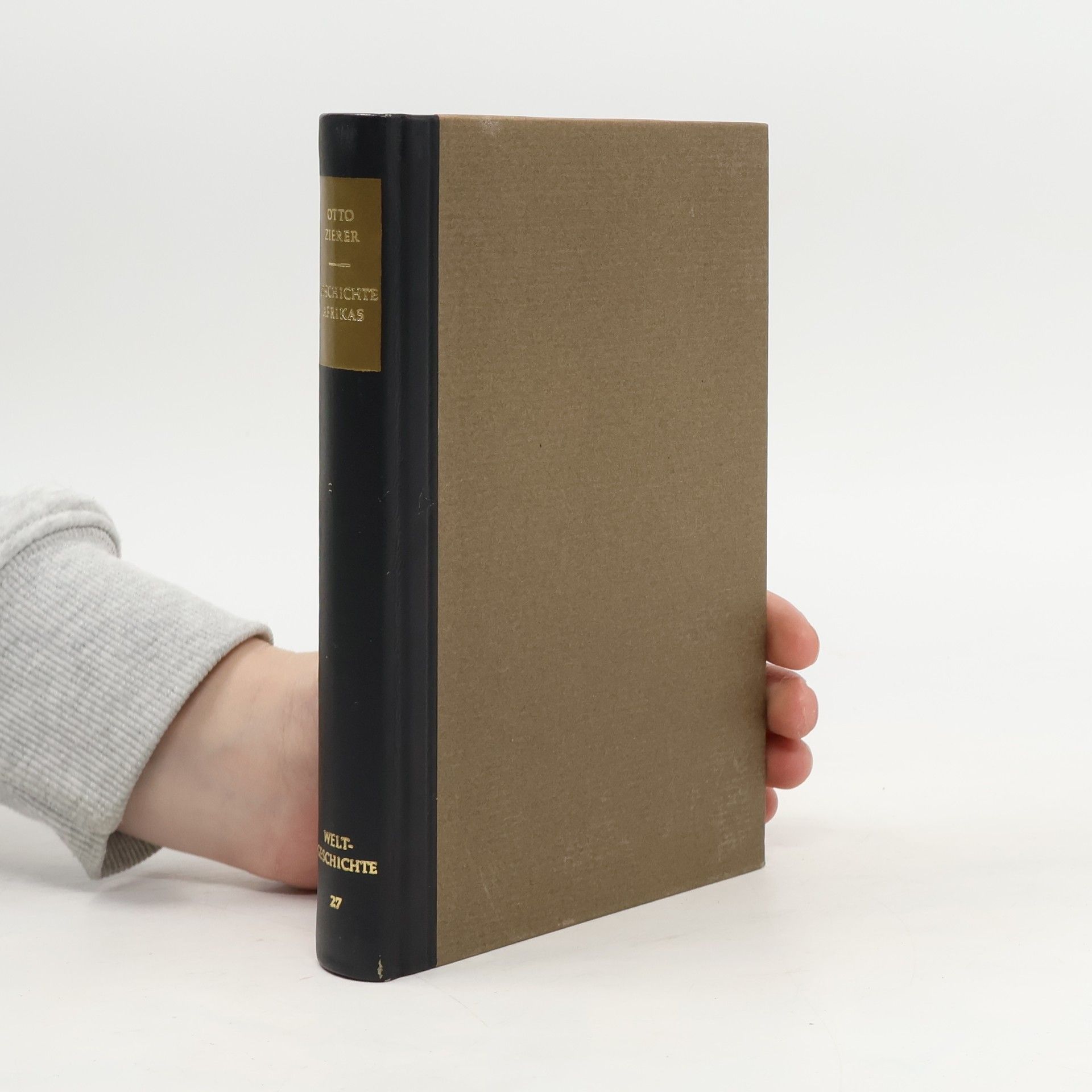 Otto Zierer Geschichte Afrikas. Weltgeschichte 27