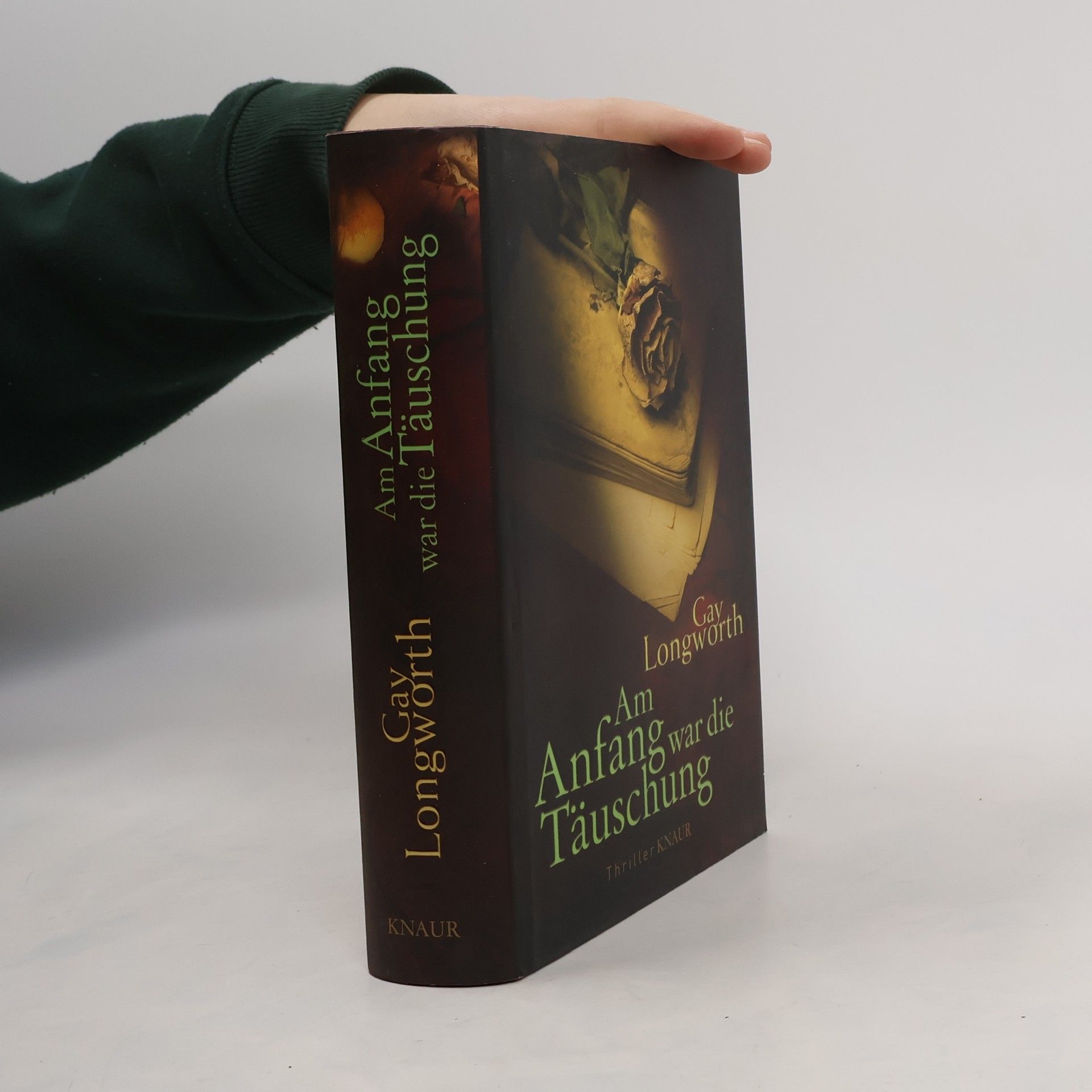Gay Longworth Am Anfang war die Täuschung