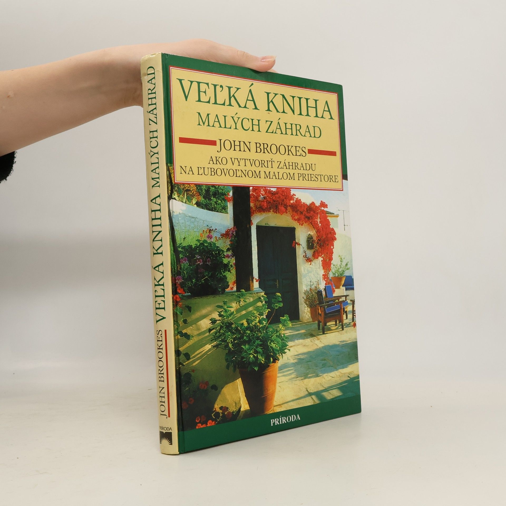 John Brookes Veľká kniha malých záhrad
