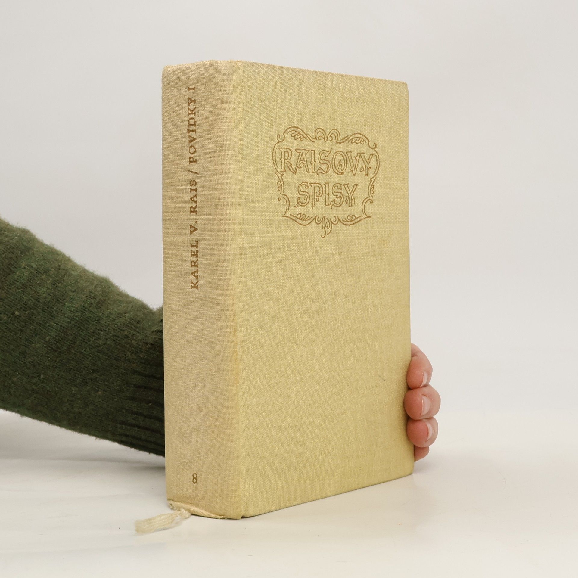 Karel Václav Rais Raisovy spisy. Povídky I. Vybrané spisy Karla V. Raise svazek 8.