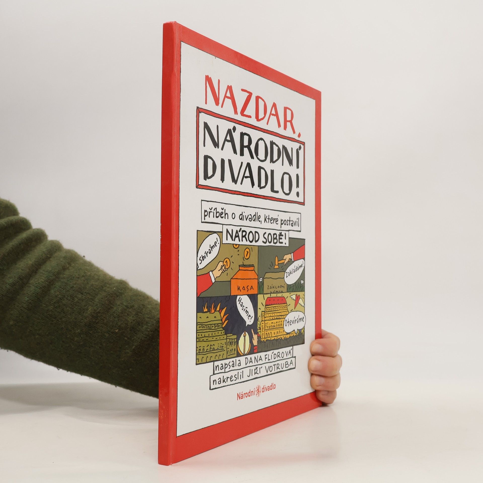 Nazdar, Národní divadlo! : příběh o divadle, které postavil národ sobě!