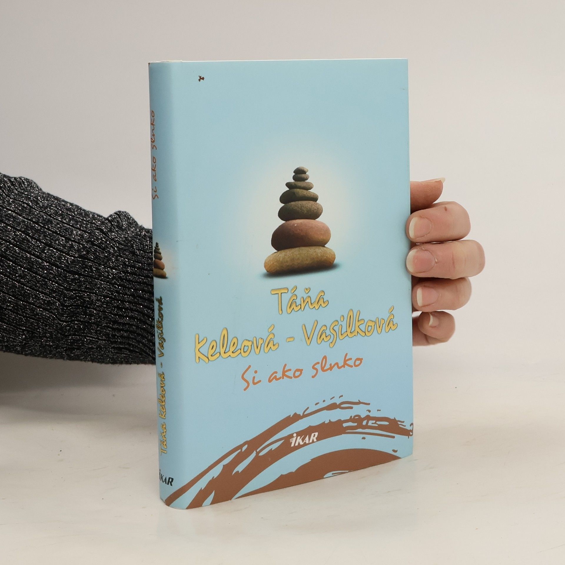 Táňa Keleová Vasilková Si ako slnko
