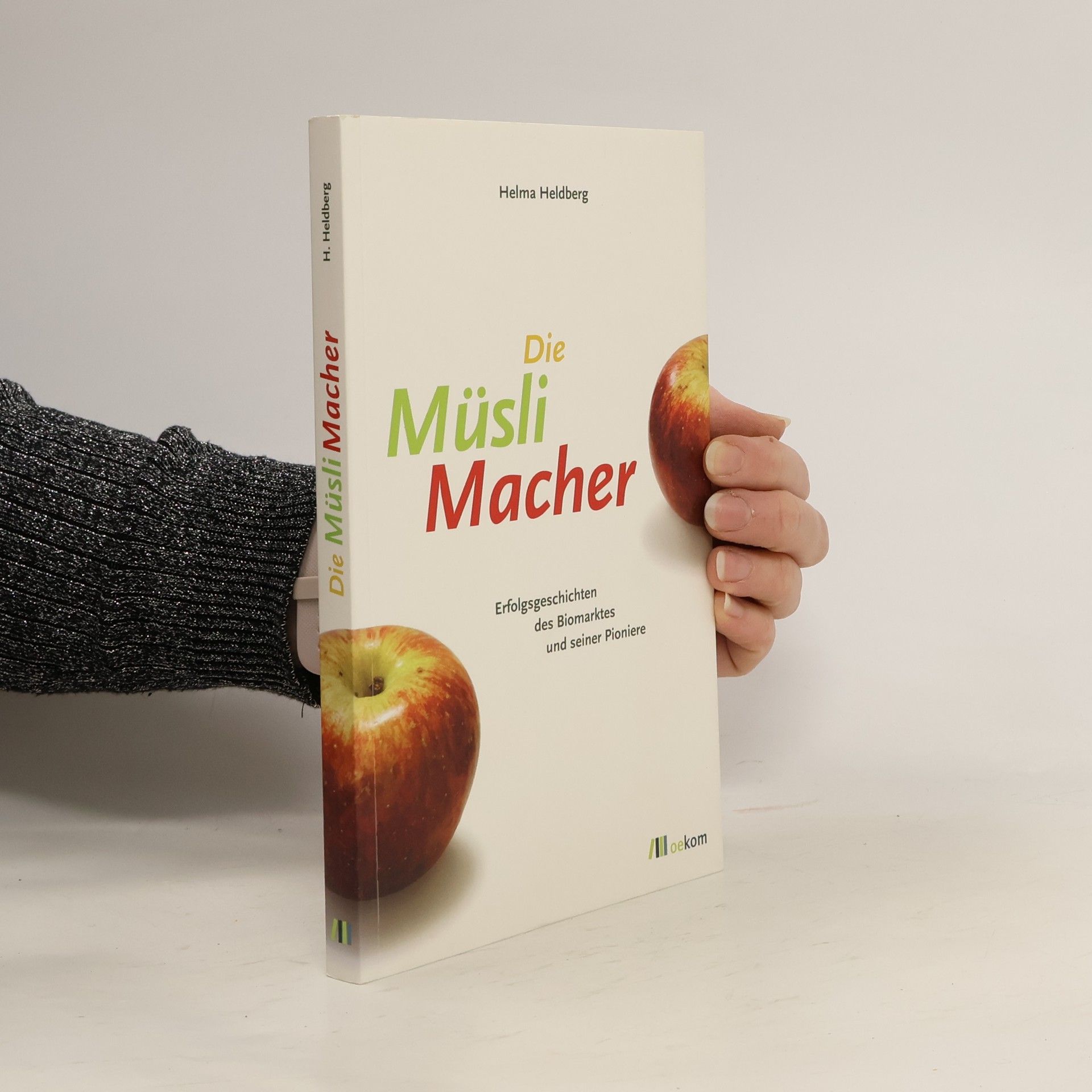 Helma Heldberg Die Müsli-Macher