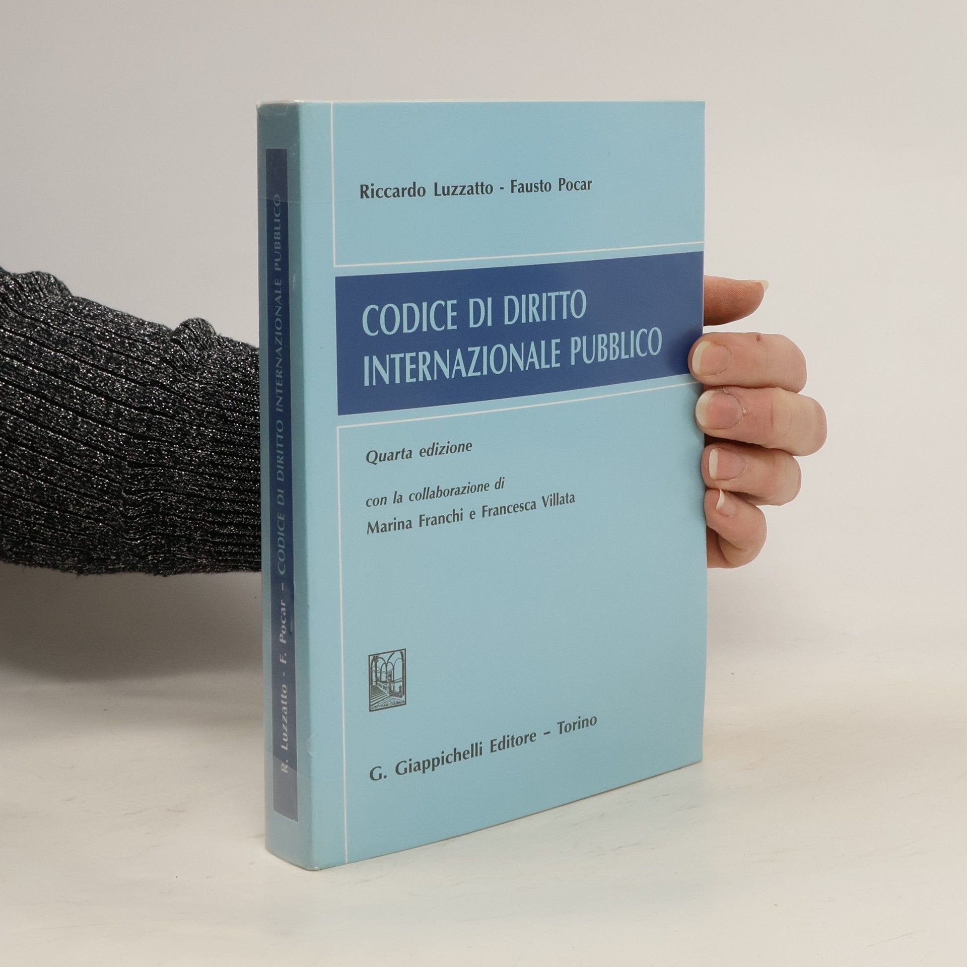 Riccardo Luzzatto Codice di diritto internazionale pubblico - Quarta edizione con la collaborazione di Marina Franchi e Francesca Villata
