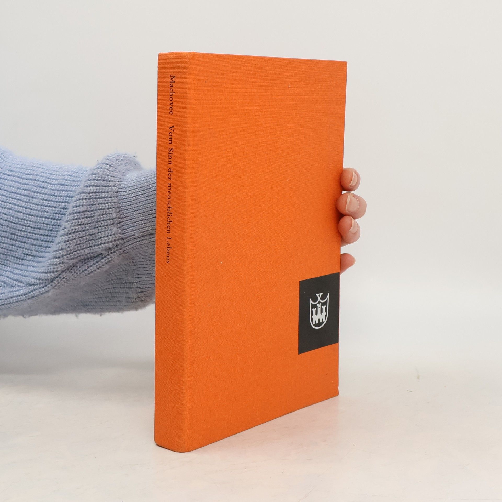 Milan Machovec Vom Sinn des menschlichen Lebens