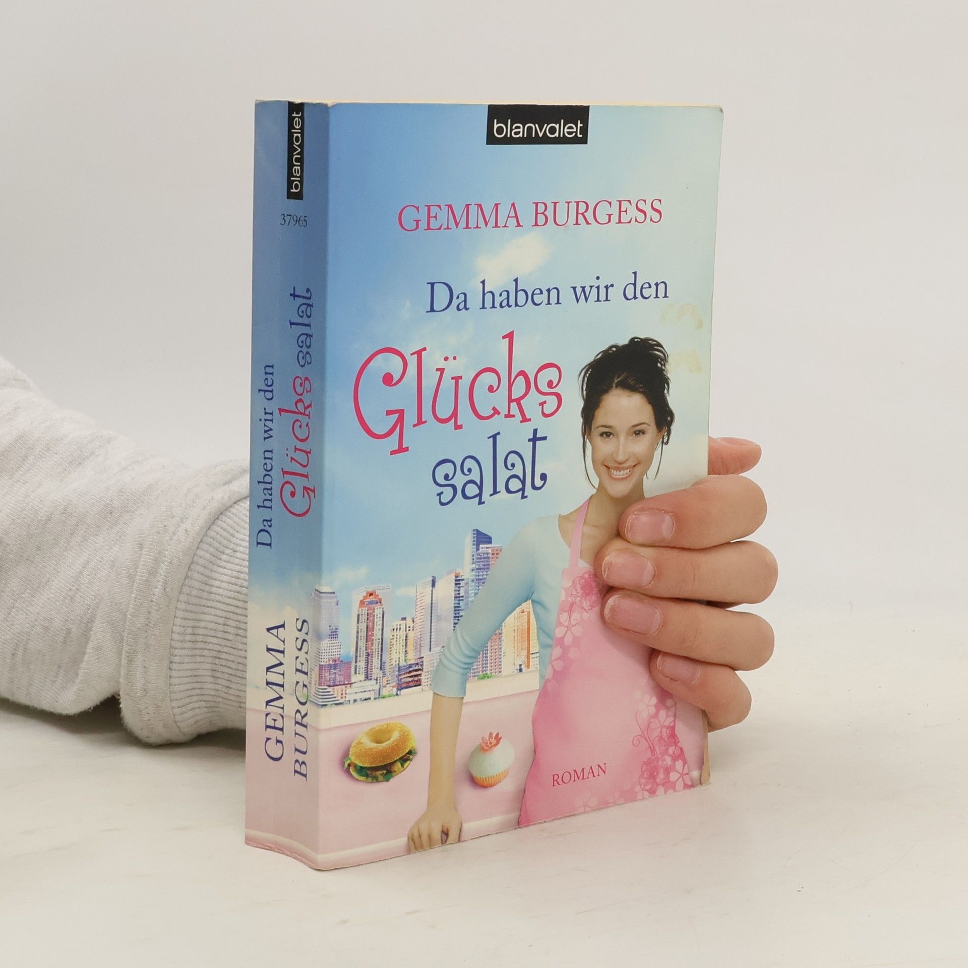 Gemma Burgess Da haben wir den Glücks salat