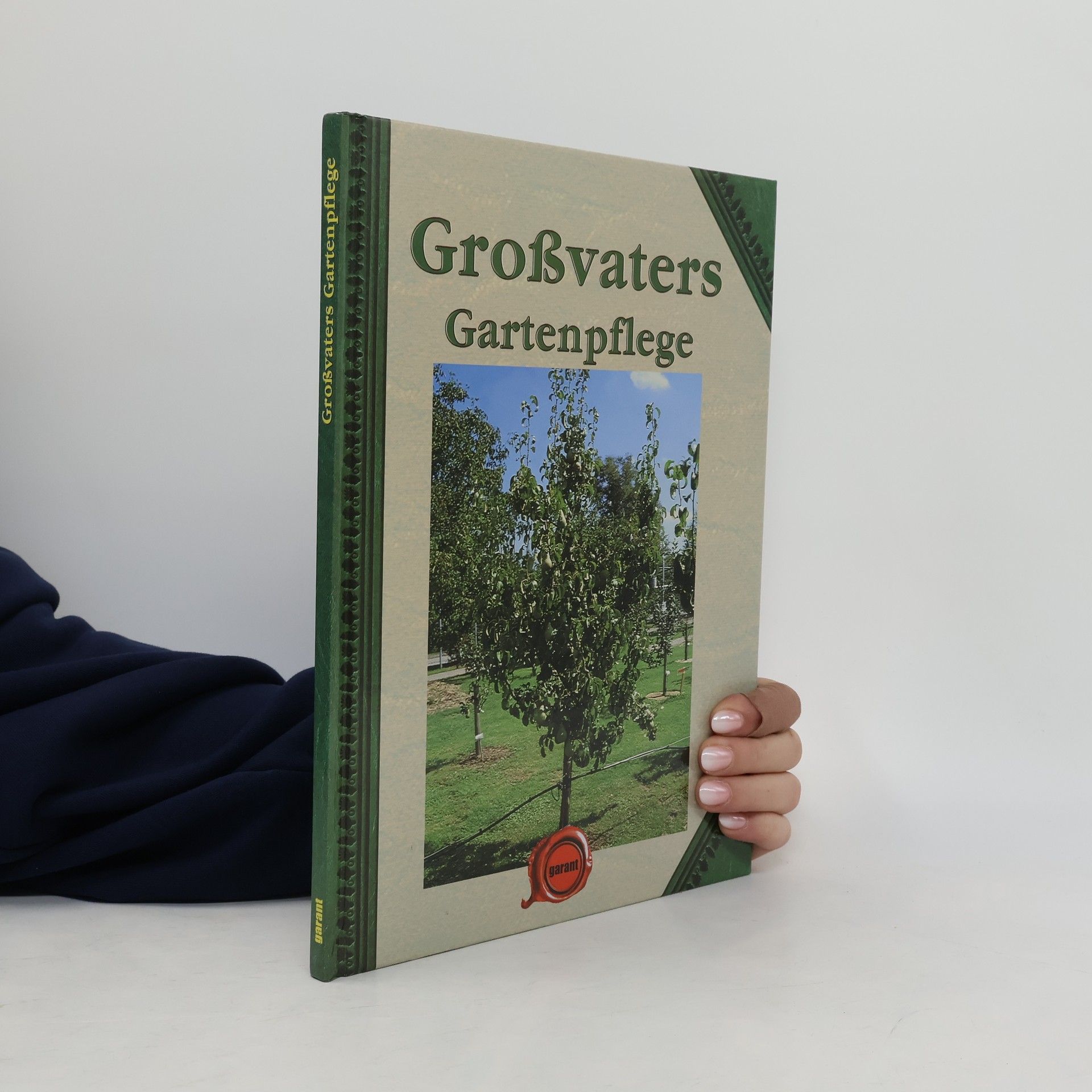 Autorenkollektiv Großvaters Gartenpflege