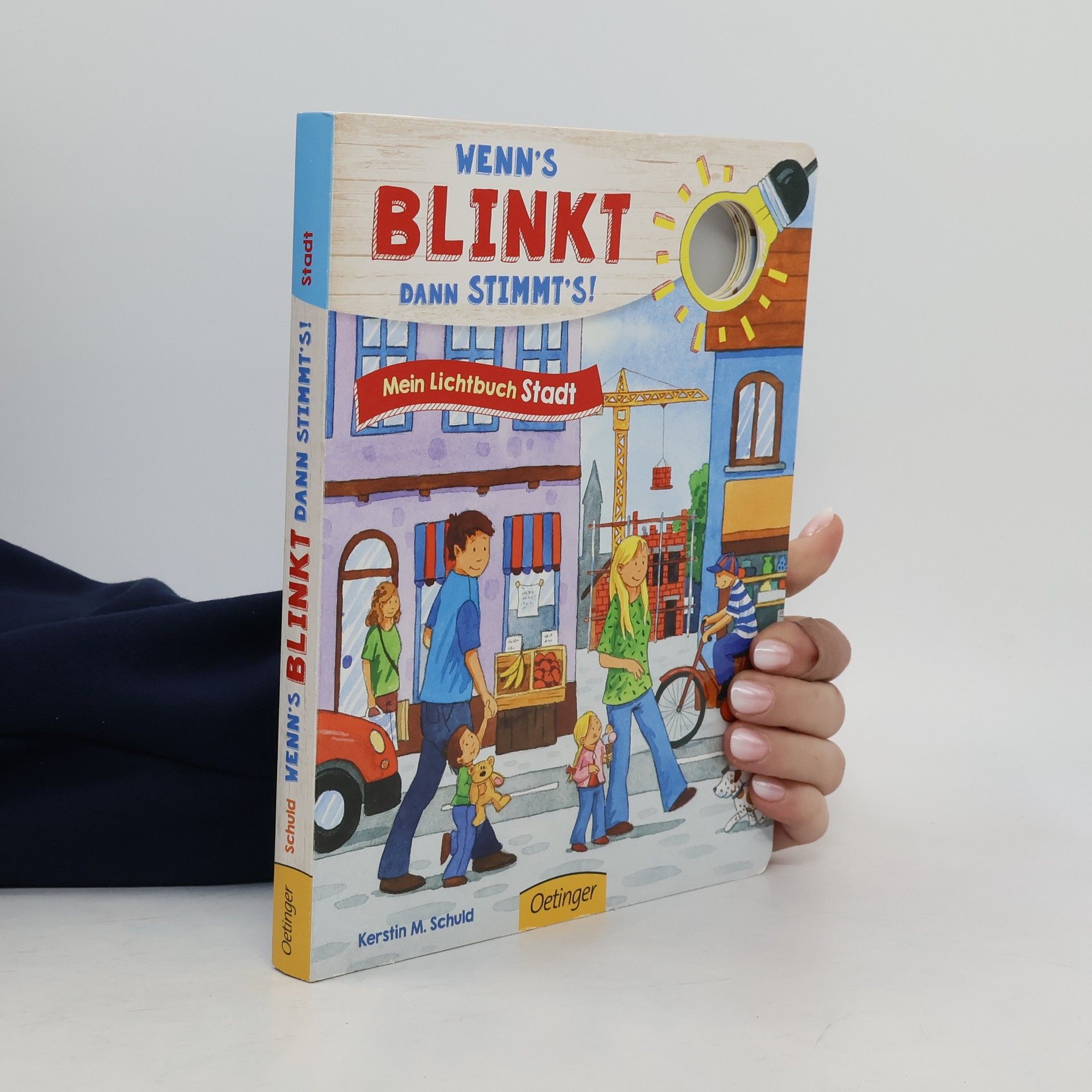 Kerstin M. Schuld Wenn's blinkt, dann stimmt's! Mein Lichtbuch Stadt