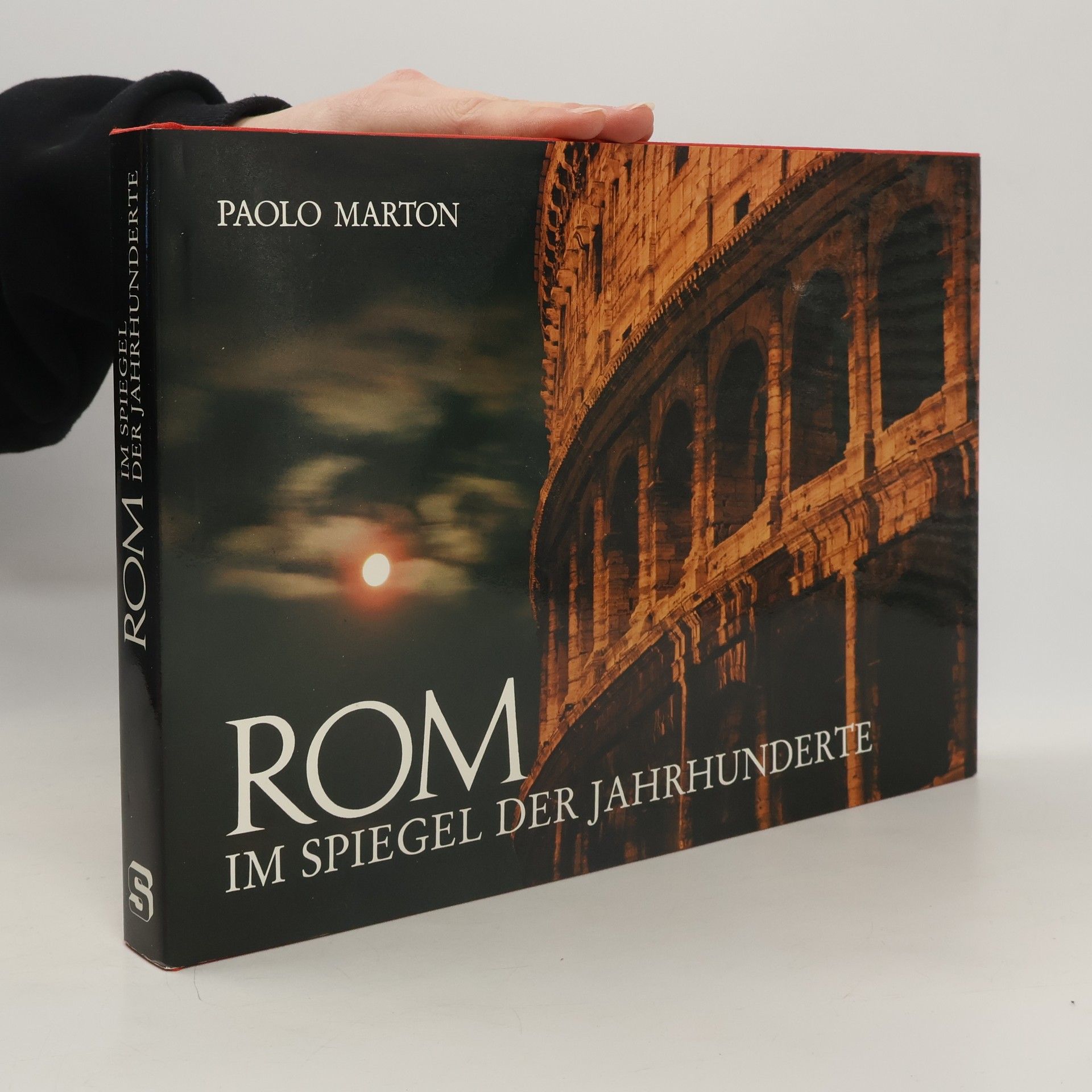 Paolo Marton Rom im Spiegel der Jahrhunderte