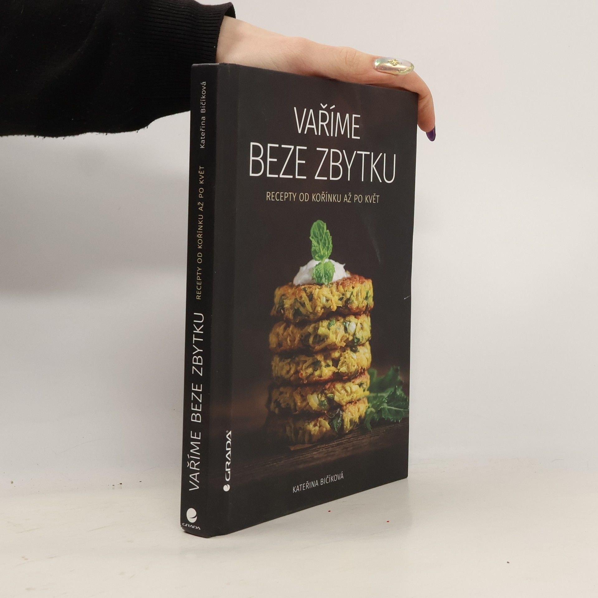 Vaříme beze zbytku : recepty od kořínku až po květ