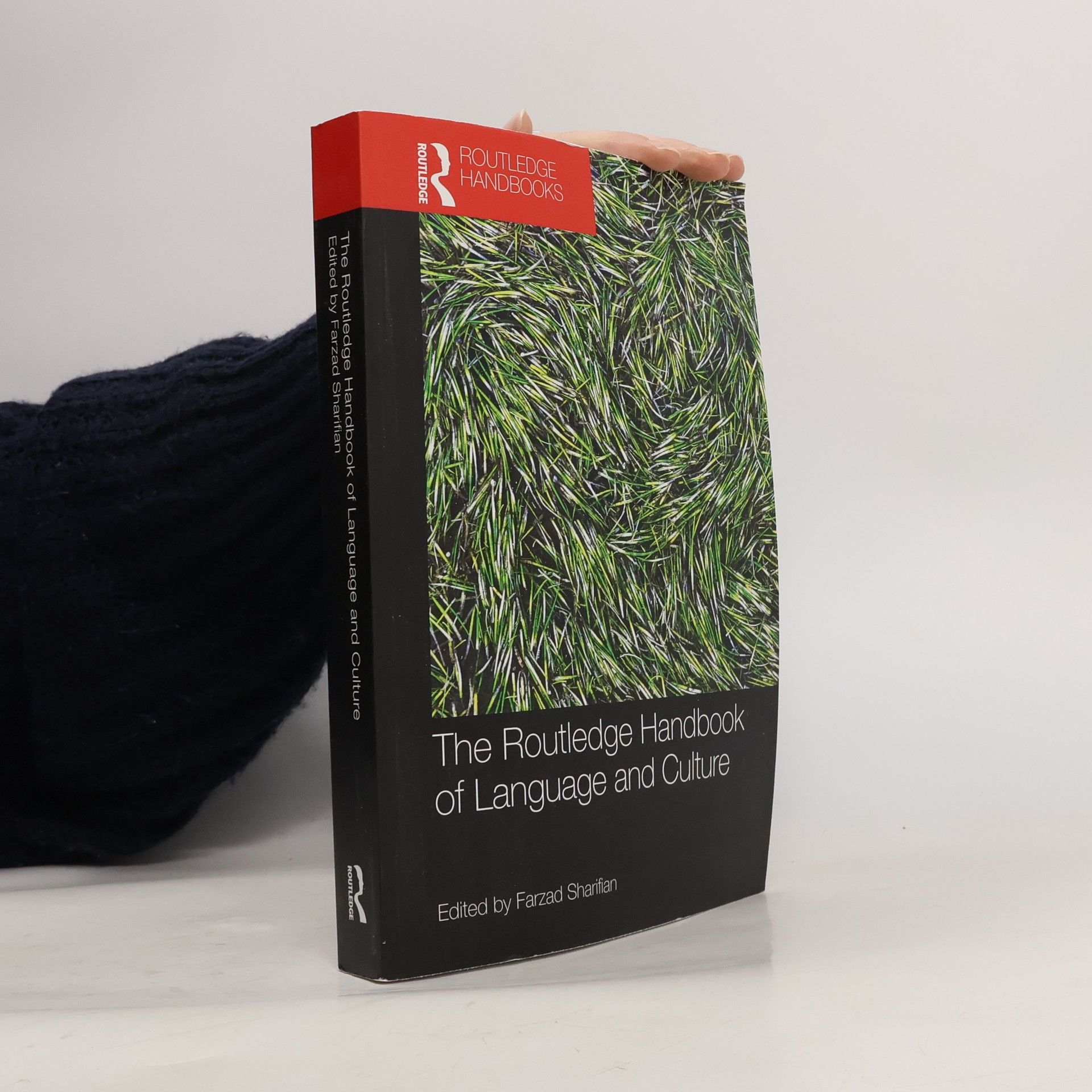 Farzad Sharifian Routledge Handbooks in Linguistics: The Routledge Handbook of Language and Culture