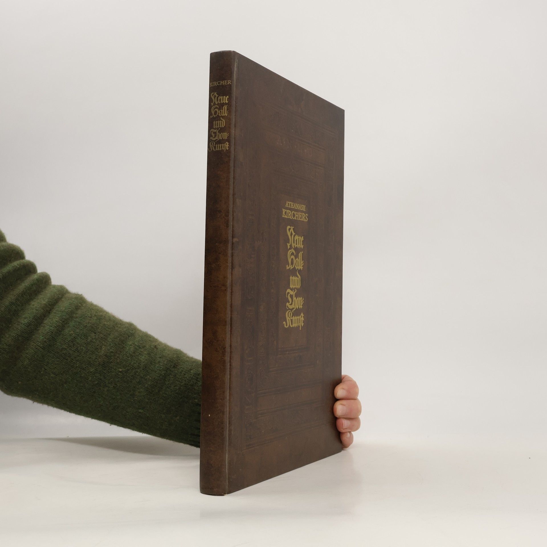 Athanasii Kirchers neue Hall- und Thon-Kunst oder mechanische Gehaim-Verbindung der Kunst und Natur