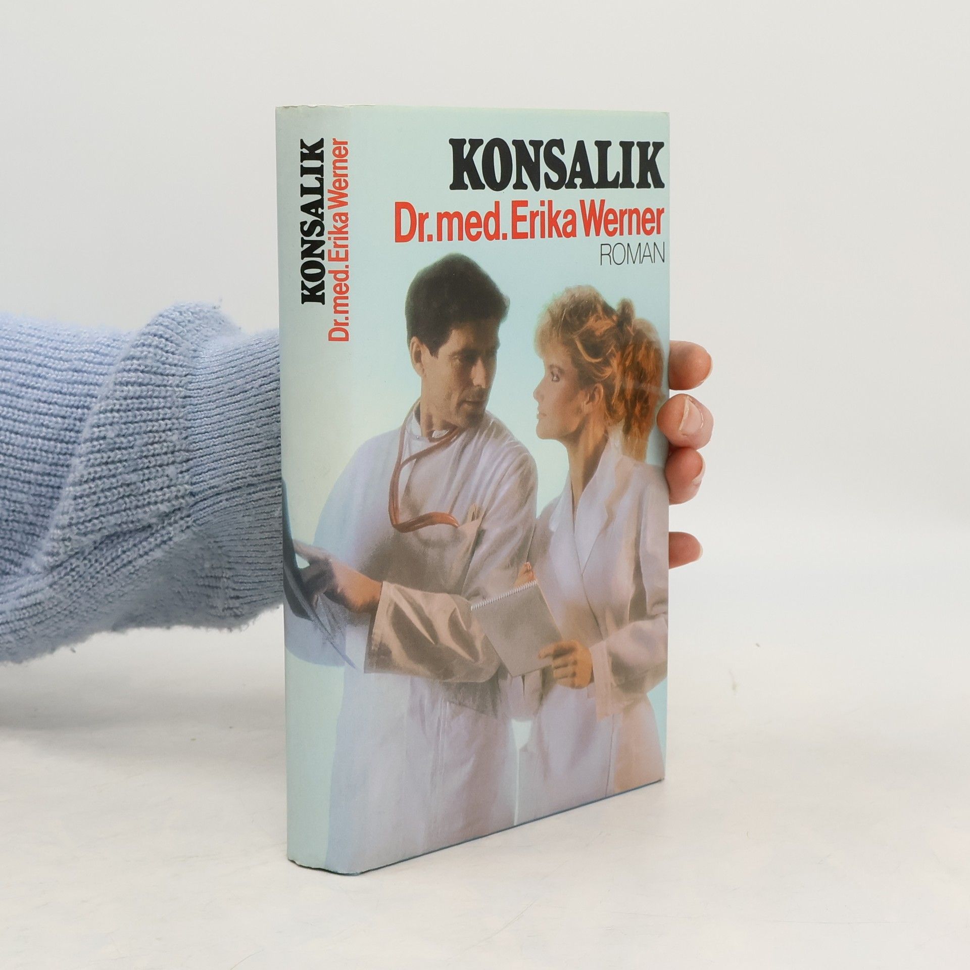 Heinz G. Konsalik Dr. Med. Erika Werner