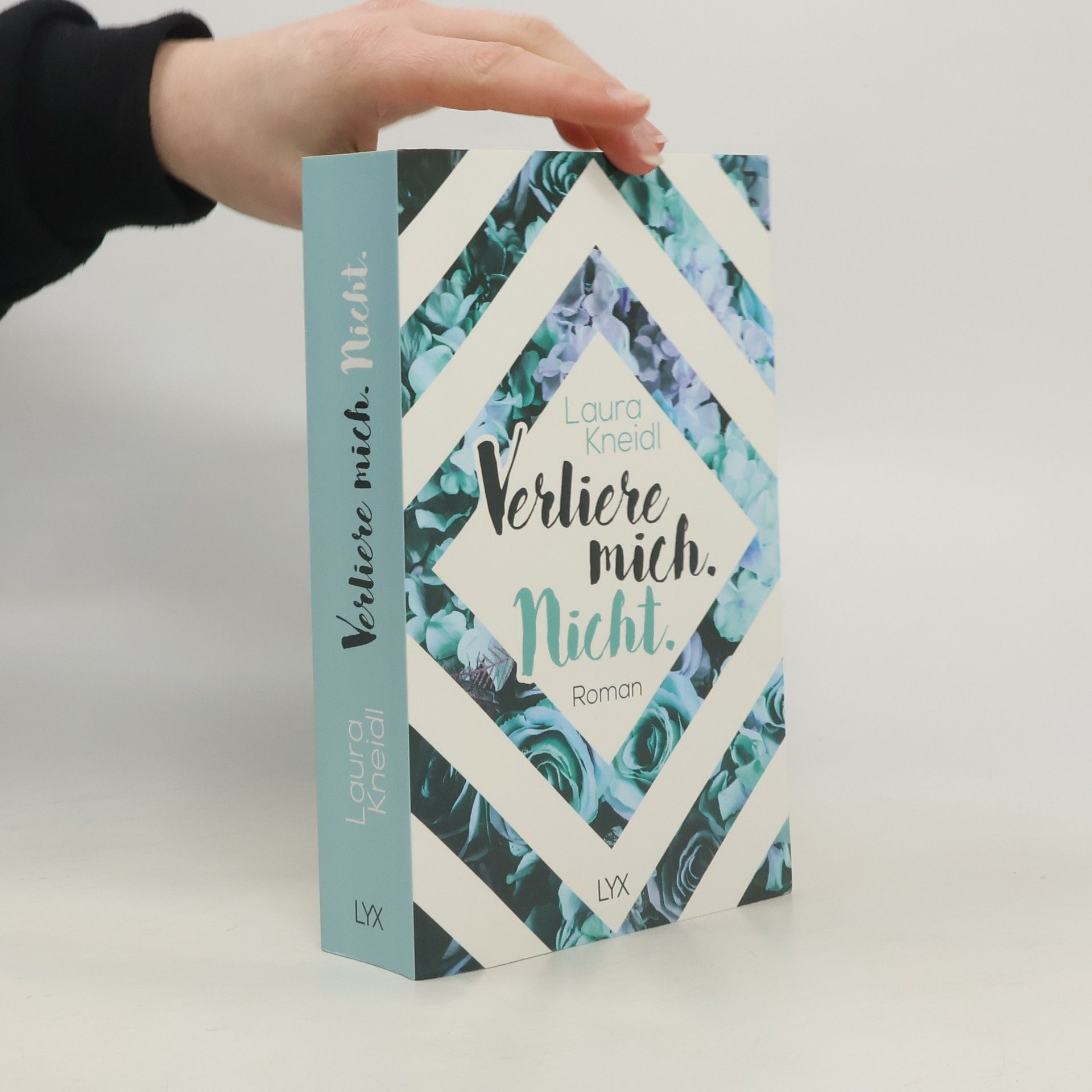 Laura Kneidl Verliere mich. Nicht.