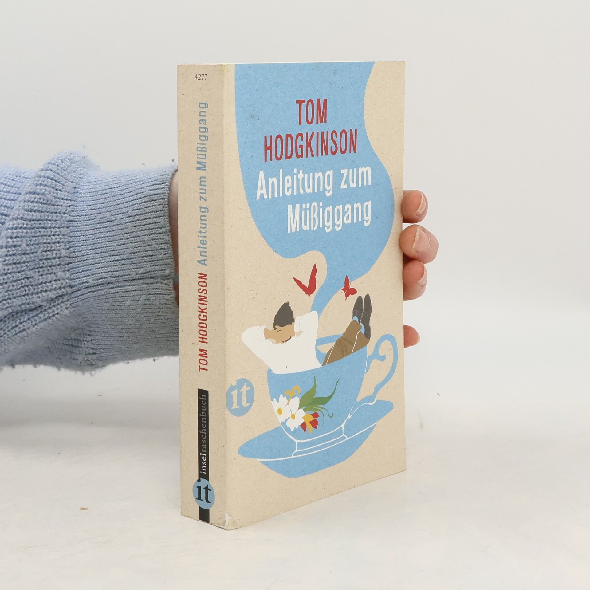 Tom Hodgkinson Anleitung zum Müßiggang