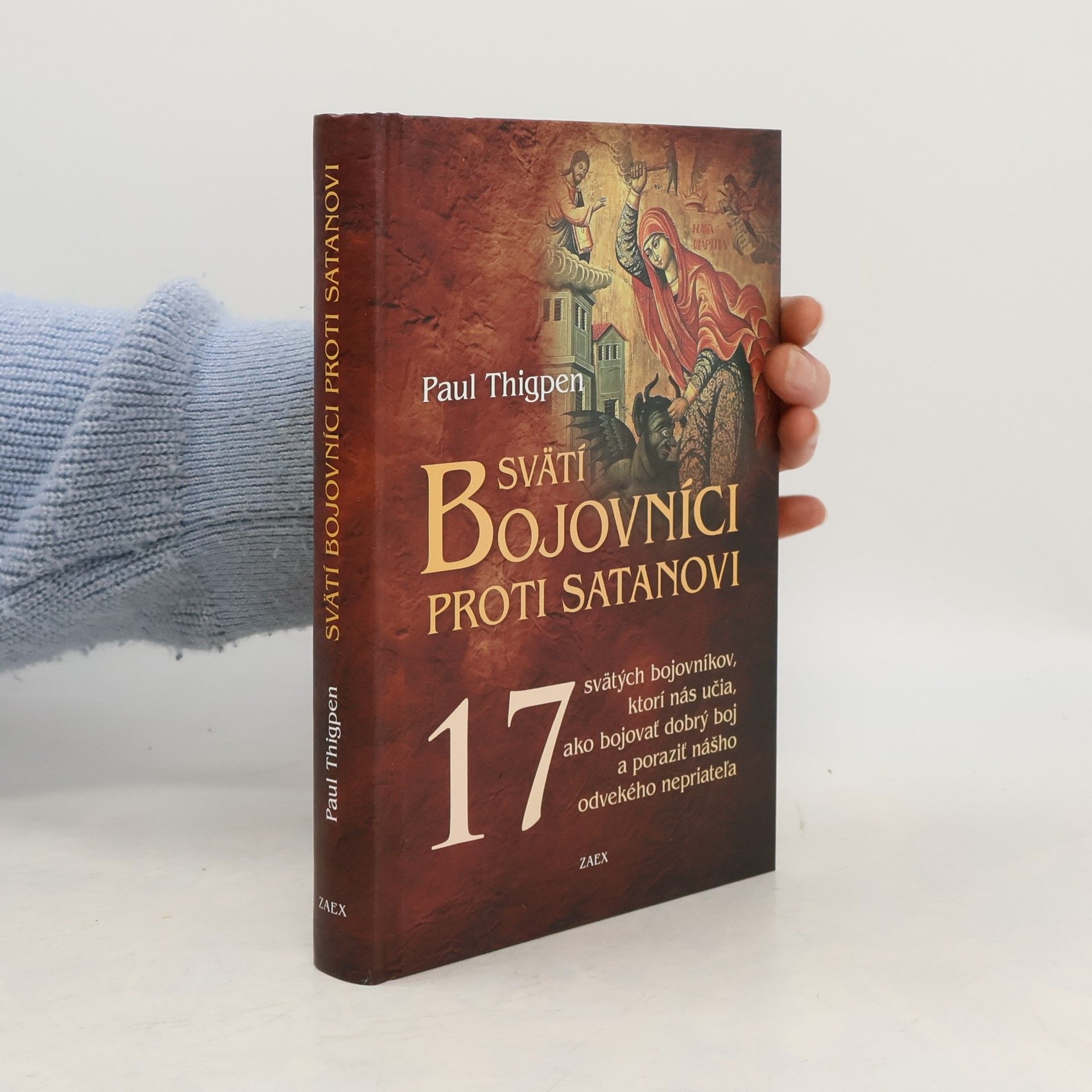 Thigpen Paul Svätí bojovníci proti satanovi